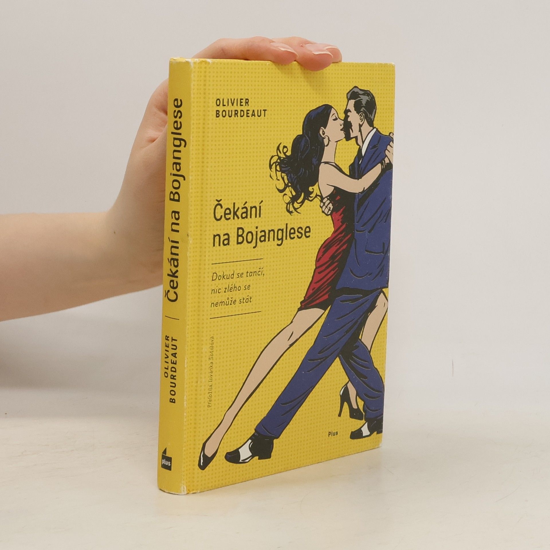 Olivier Bourdeaut Čekání na Bojanglese: Dokud se tančí, nic zlého se nemůže stát