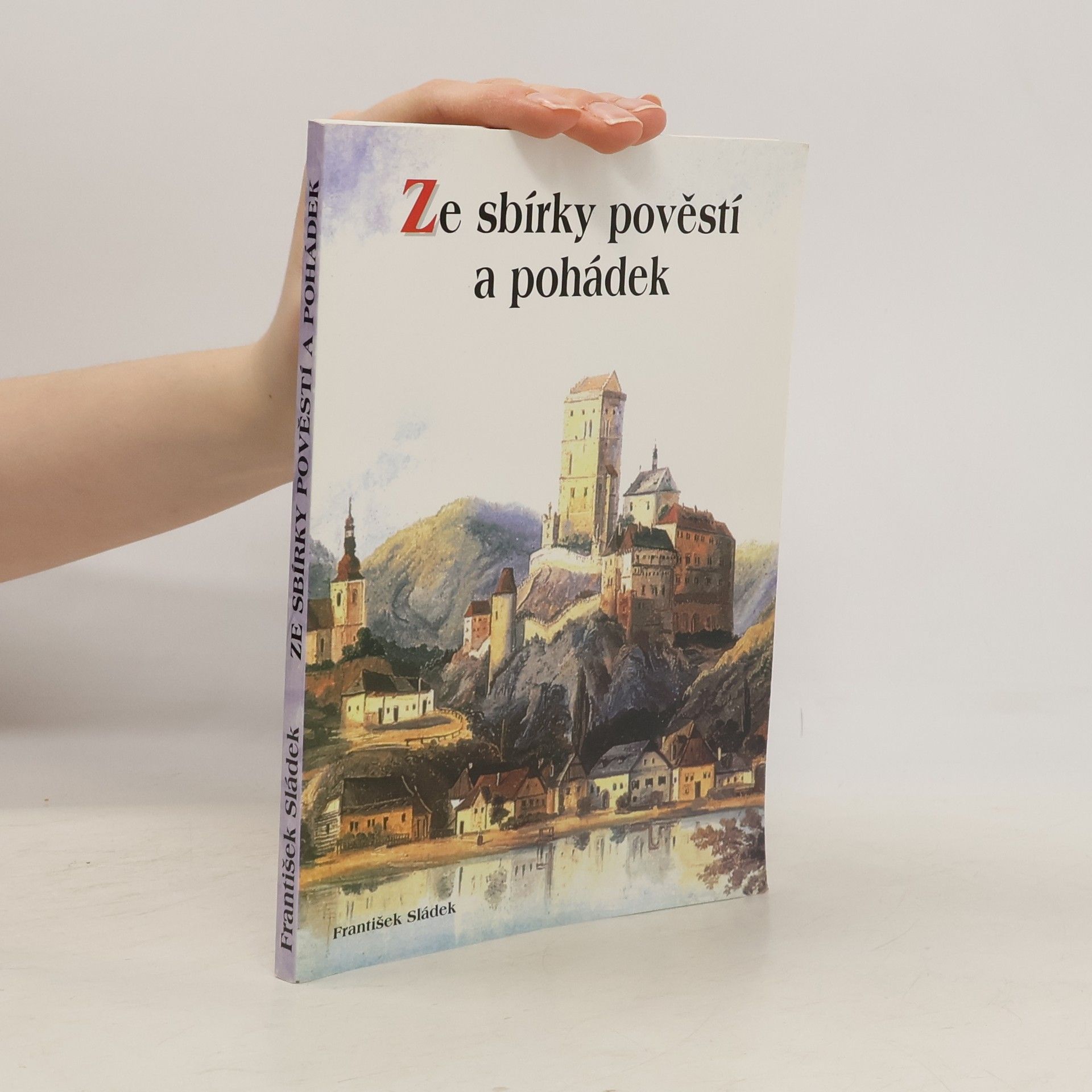 František Sládek Ze sbírky pověstí a pohádek