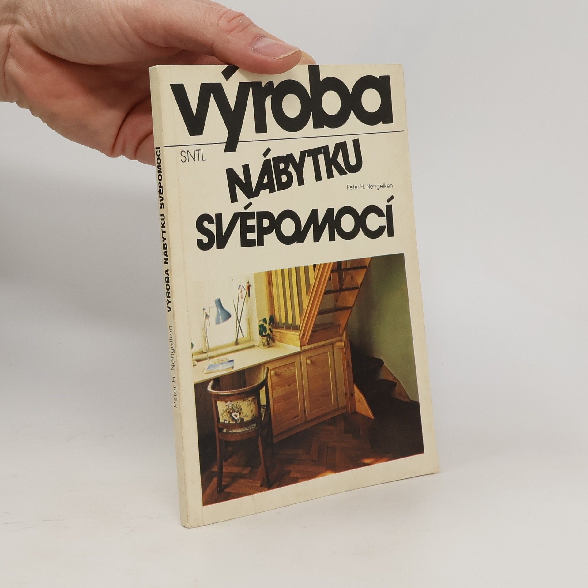 Peter H. Nengelken Výroba nábytku svépomocí