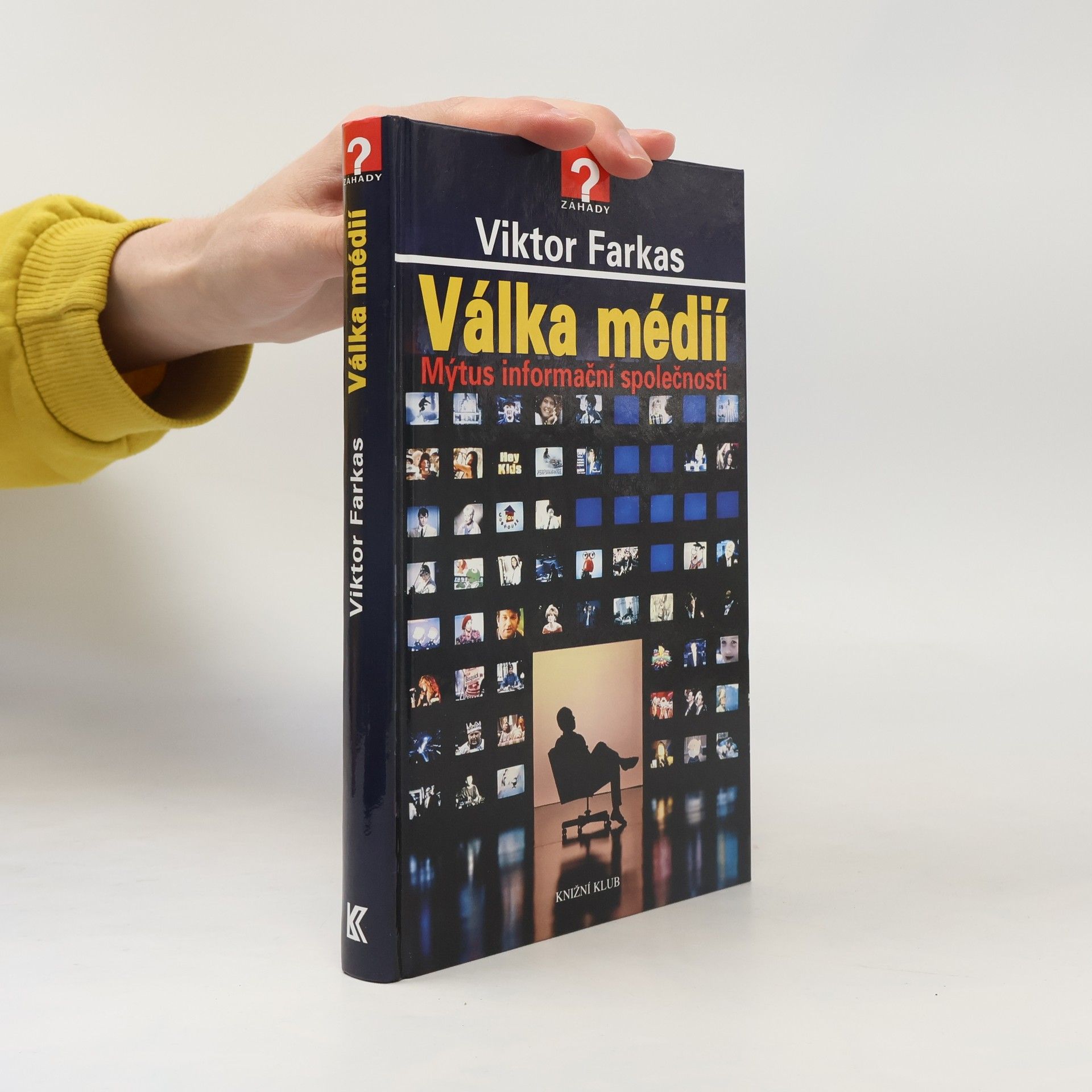 Viktor Farkas Válka médií : mýtus informační společnosti