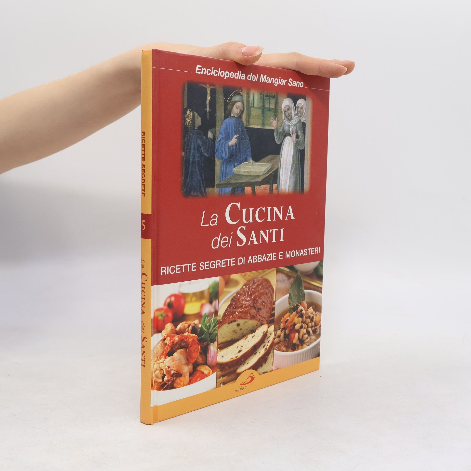 Collectif d'auteurs La Cucina: Ricette segrete di abbazie e monasteri