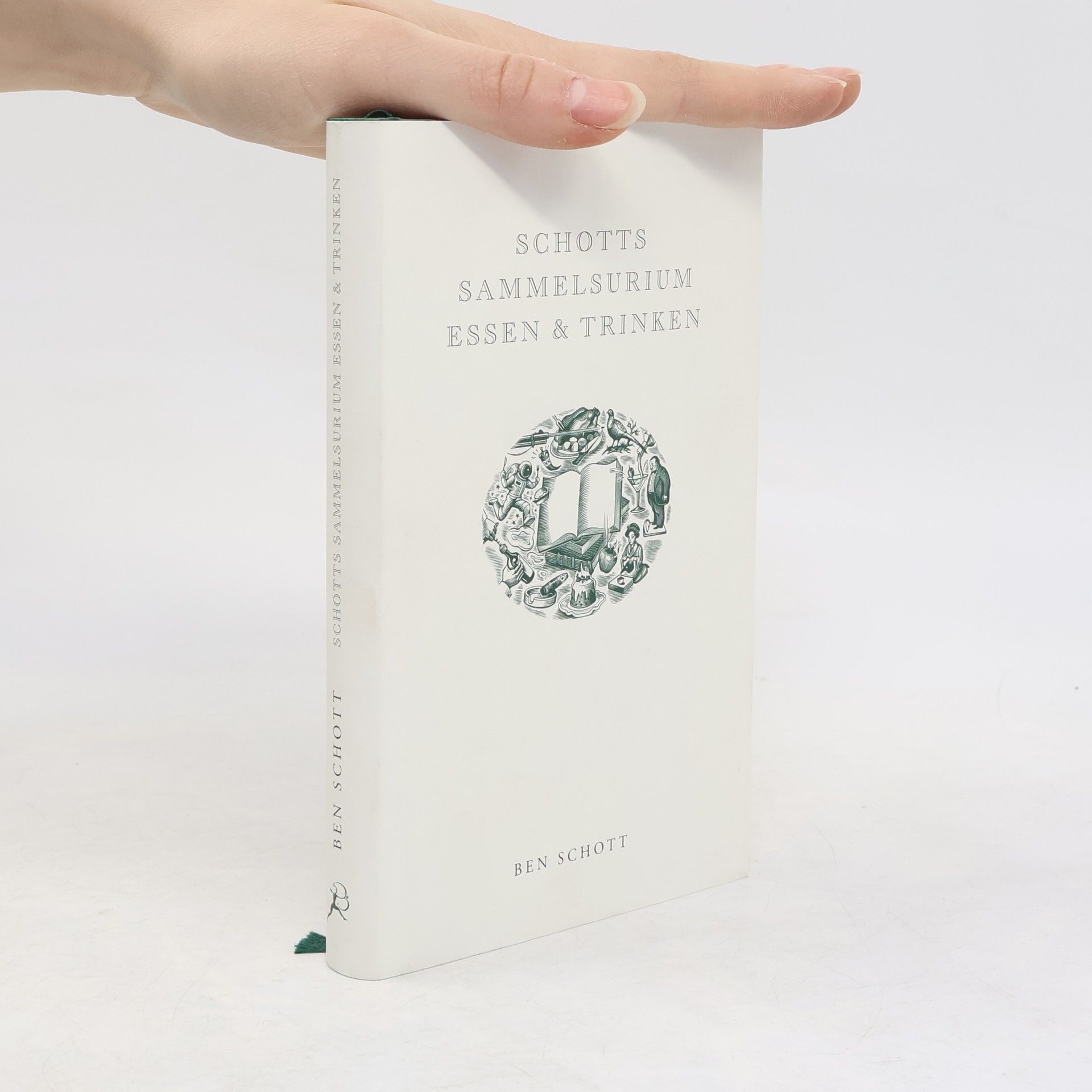 Ben Schott Schotts Sammelsurien. Essen & Trinken