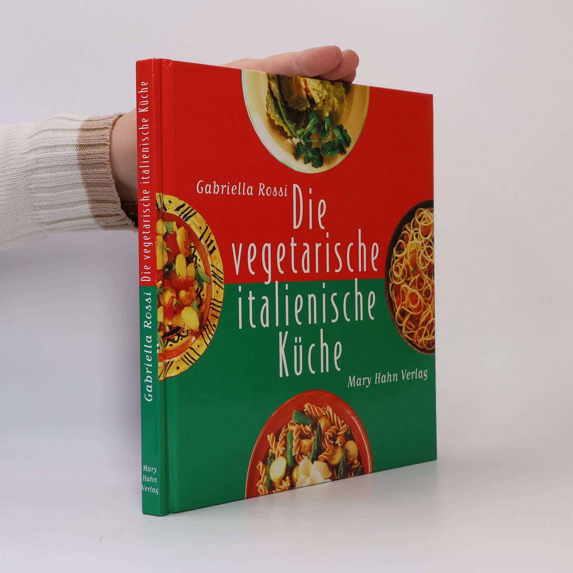 Gabriella Rossi Die vegetarische italienische Küche