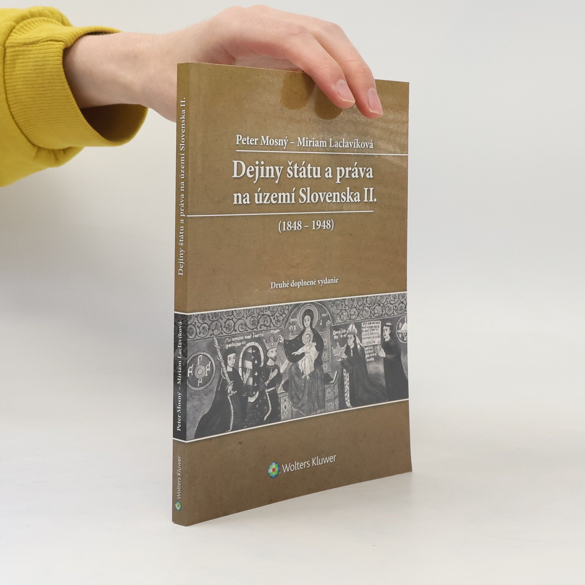 Peter Mosný Dejiny štátu a práva na území Slovenska II. (1848-1948)