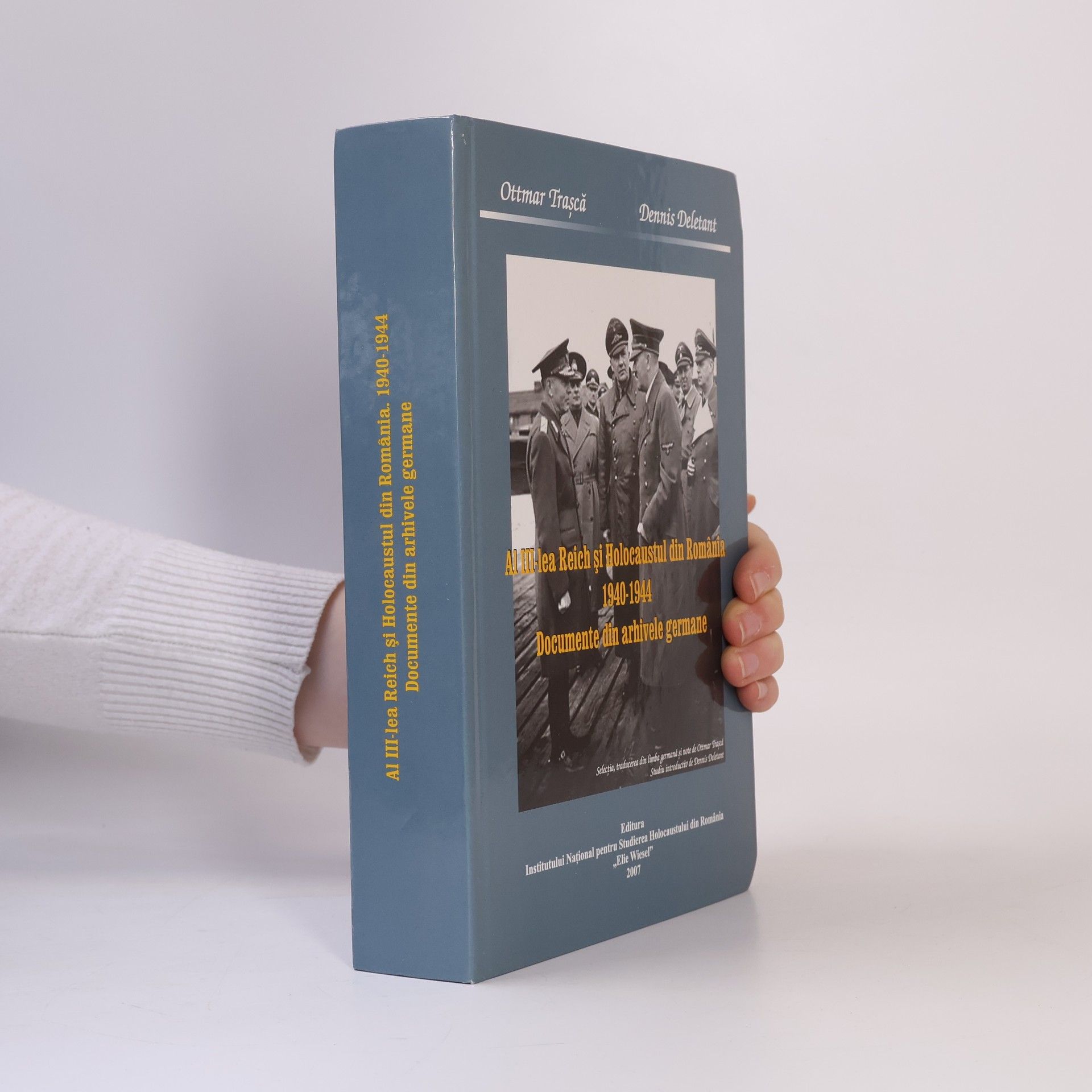 Ottmar Trasca Al III-lea Reich și Holocaustul din România, 1940-1944