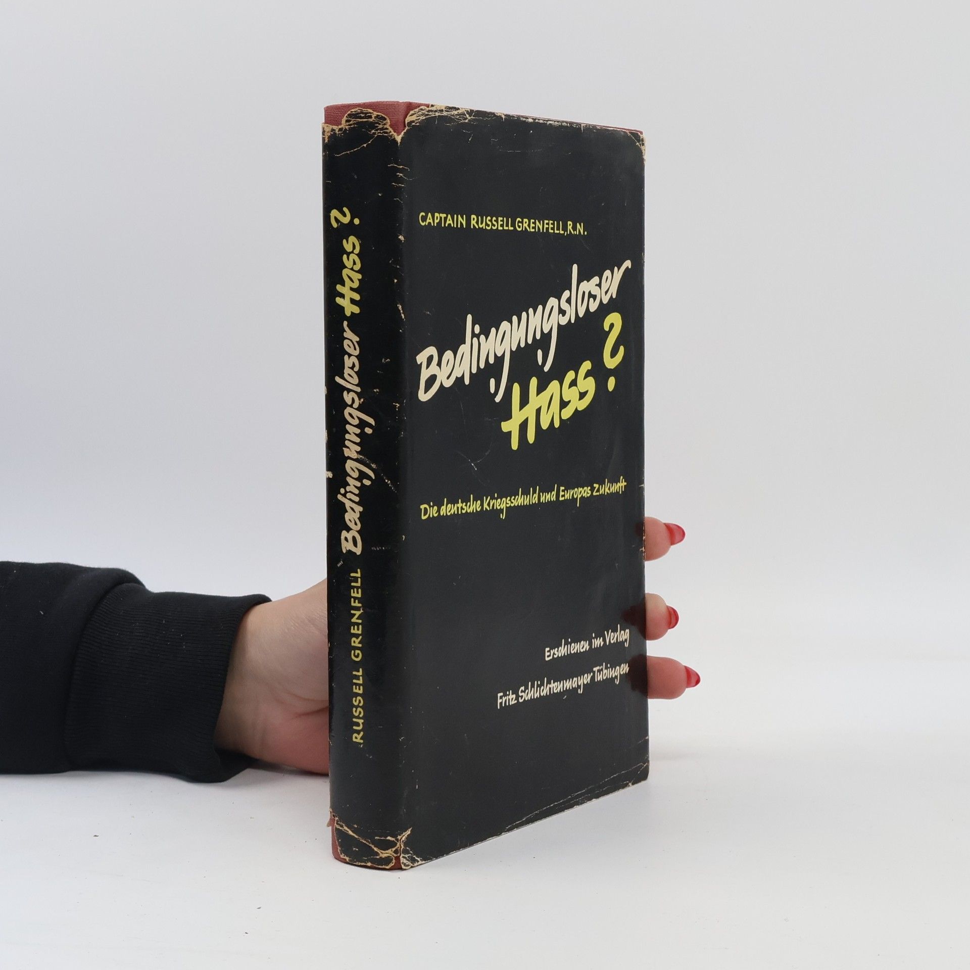 Russell Grenfell Bedingungsloser Hass?