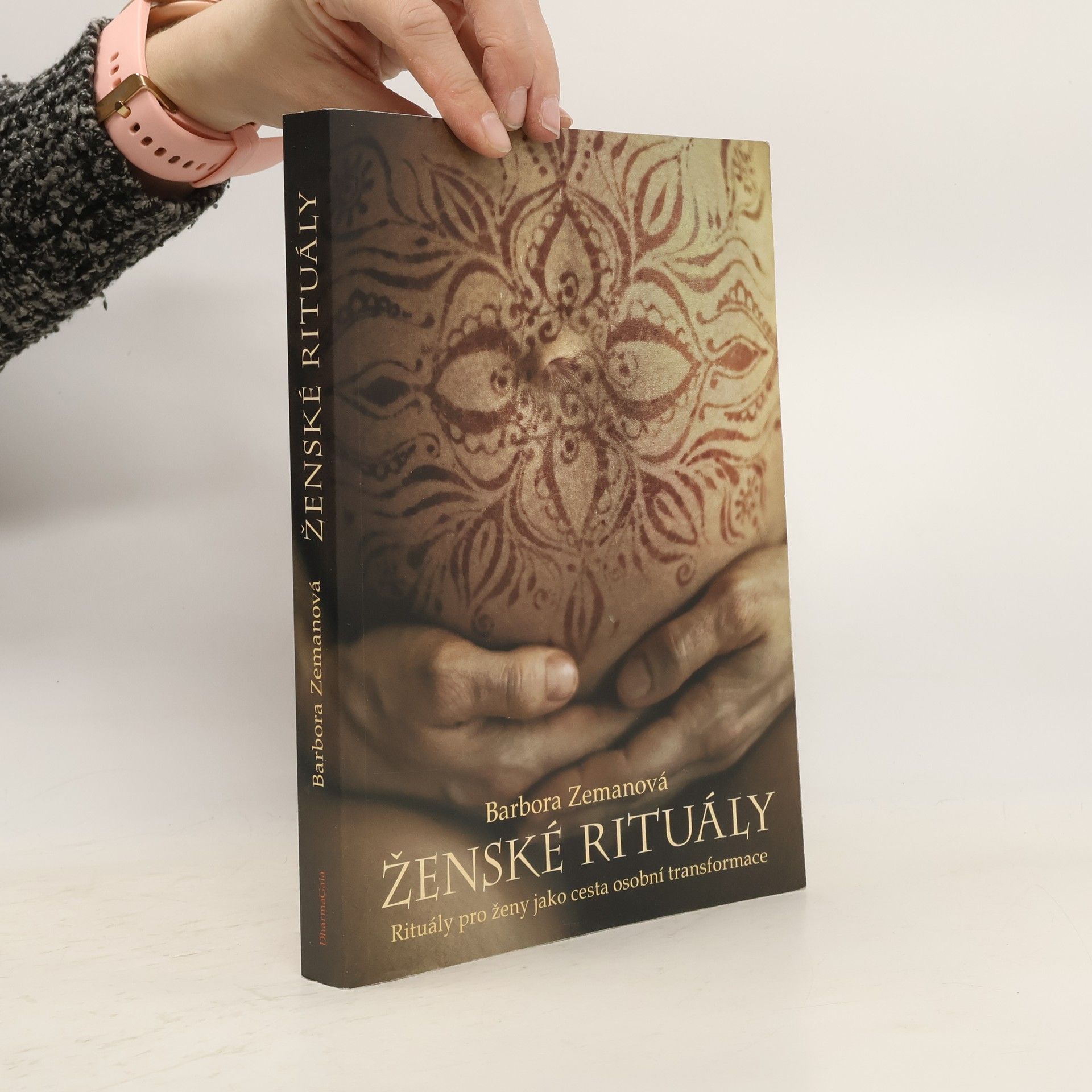 Barbora Zemanová Ženské rituály: Rituály pro ženy jako cesta osobní transformace