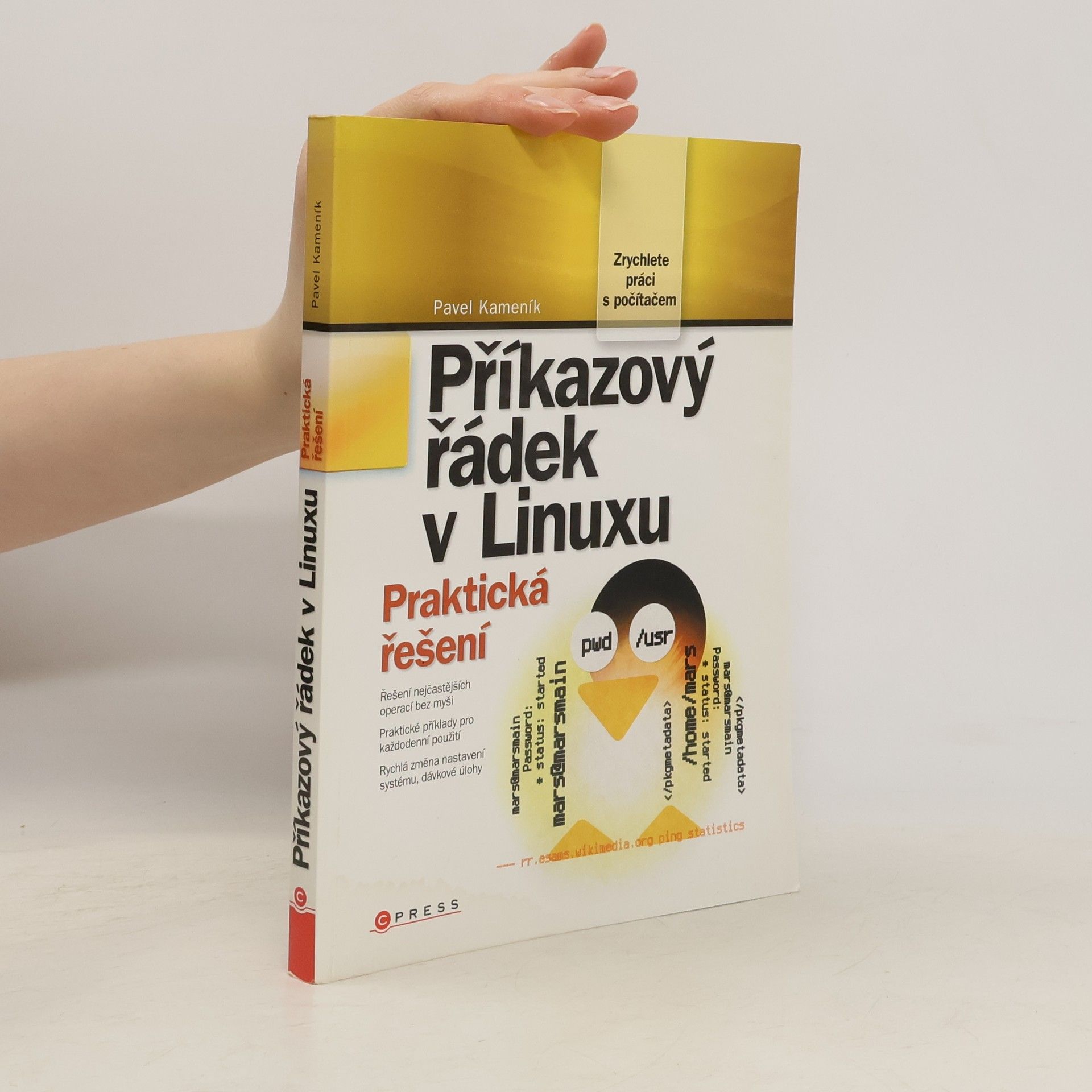 Pavel Kameník Příkazový řádek v Linuxu: Praktická řešení
