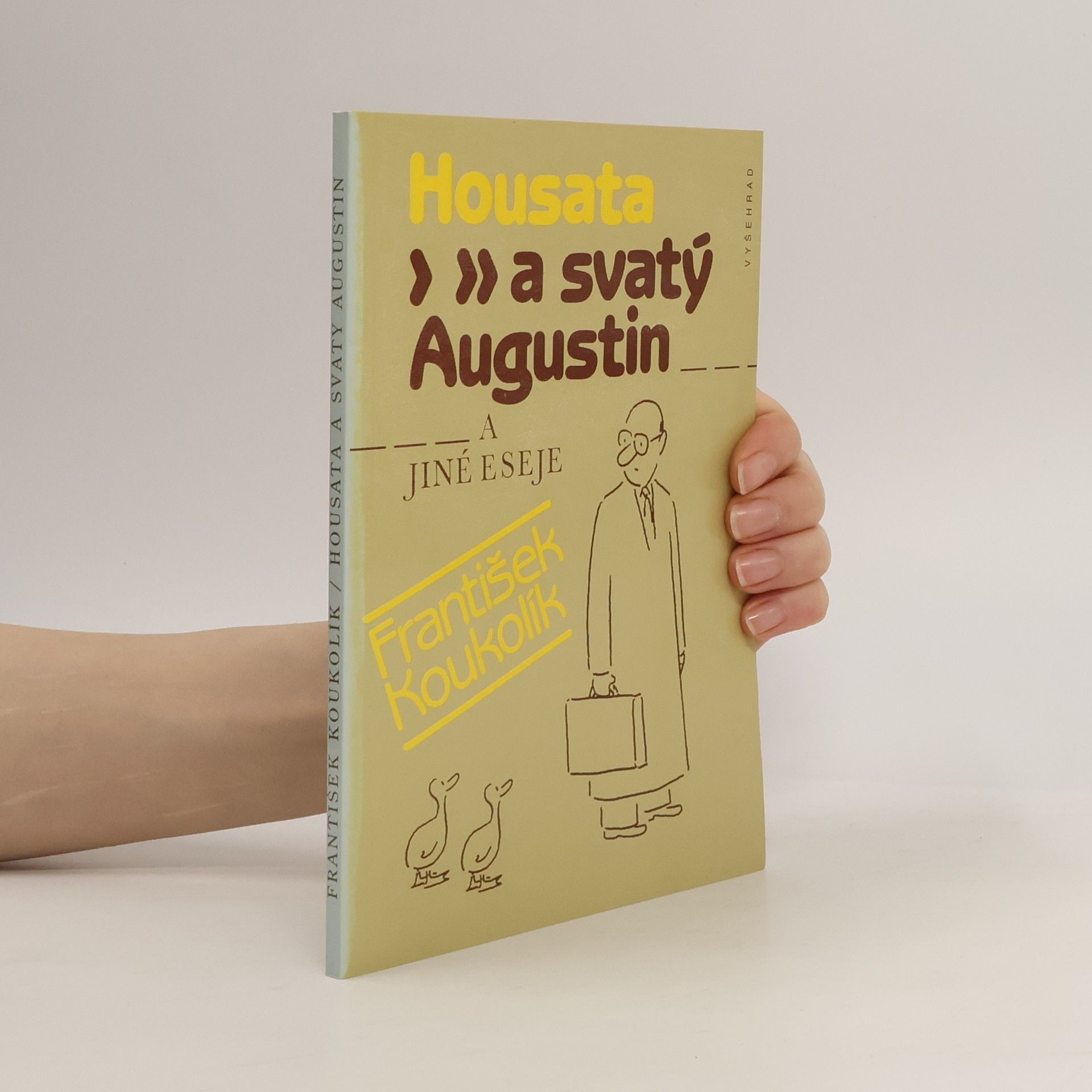 František Koukolík Housata a svatý Augustin a jiné eseje