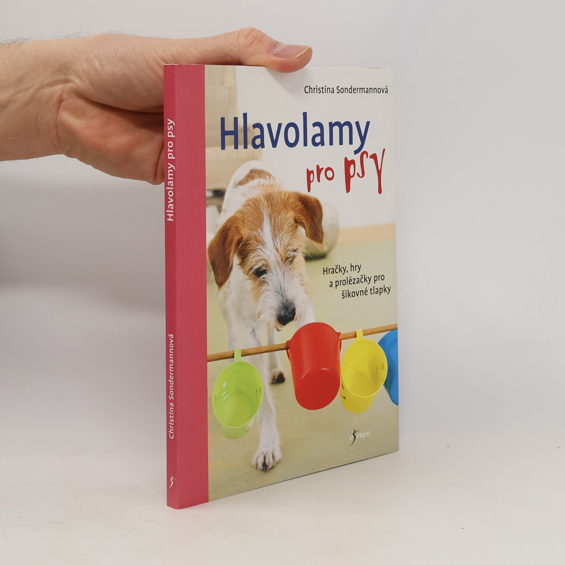 Christina Sondermann Hlavolamy pro psy : hračky, hry a prolézačky pro šikovné tlapky