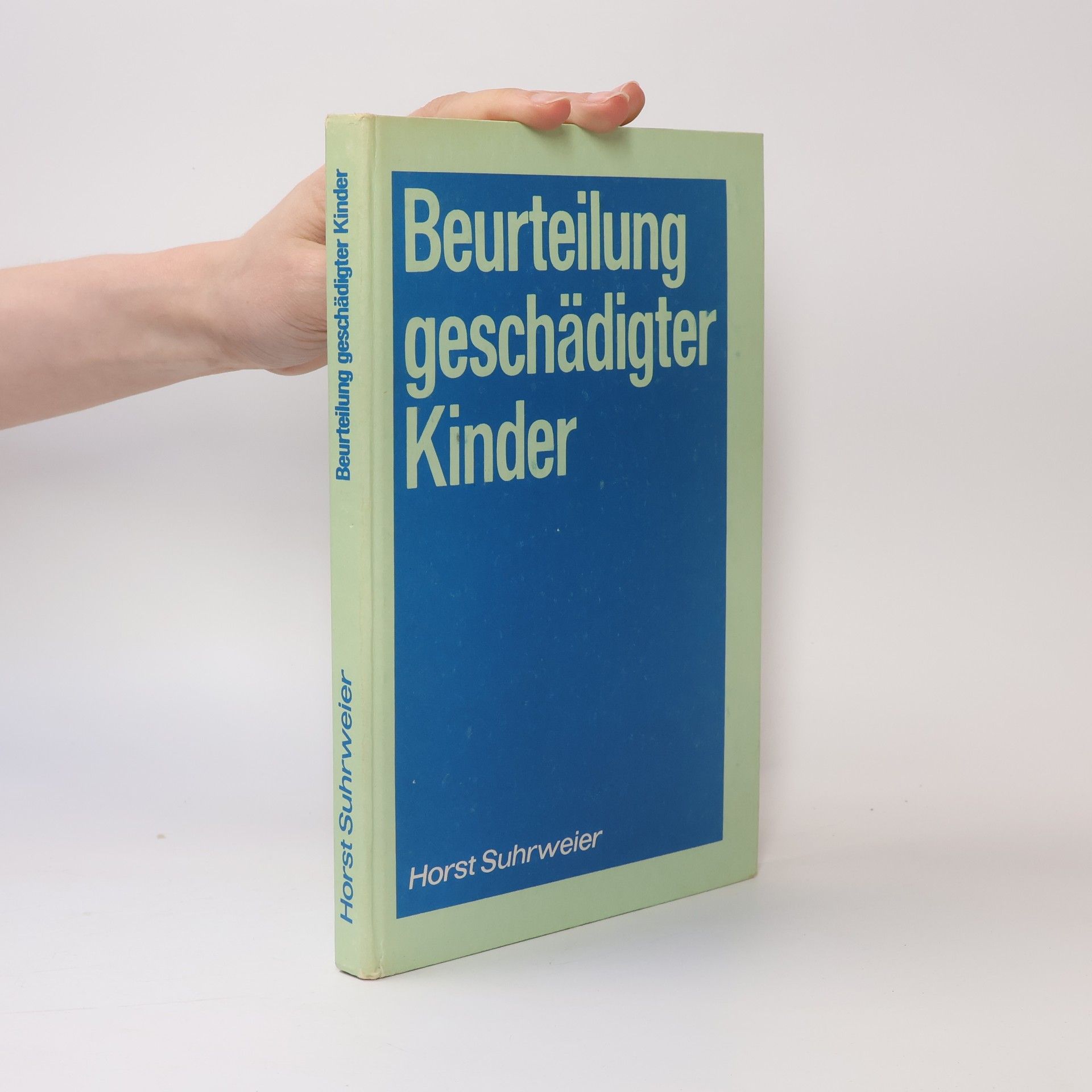 Horst Suhrweier Beurteilung geschädigter Kinder