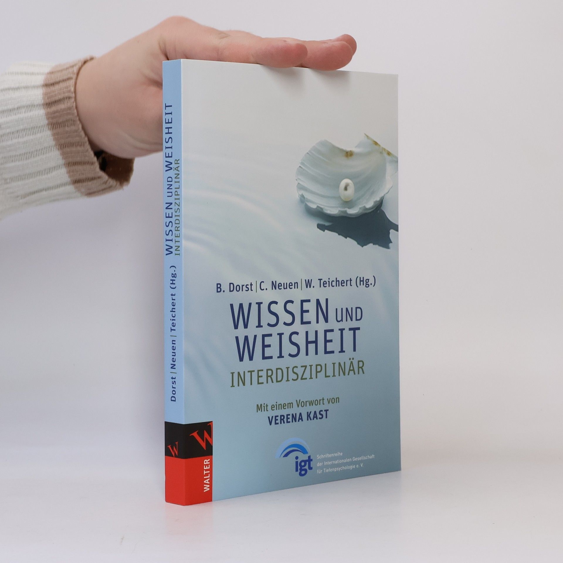 Brigitte Dorst Wissen und Weisheit - interdisziplinär