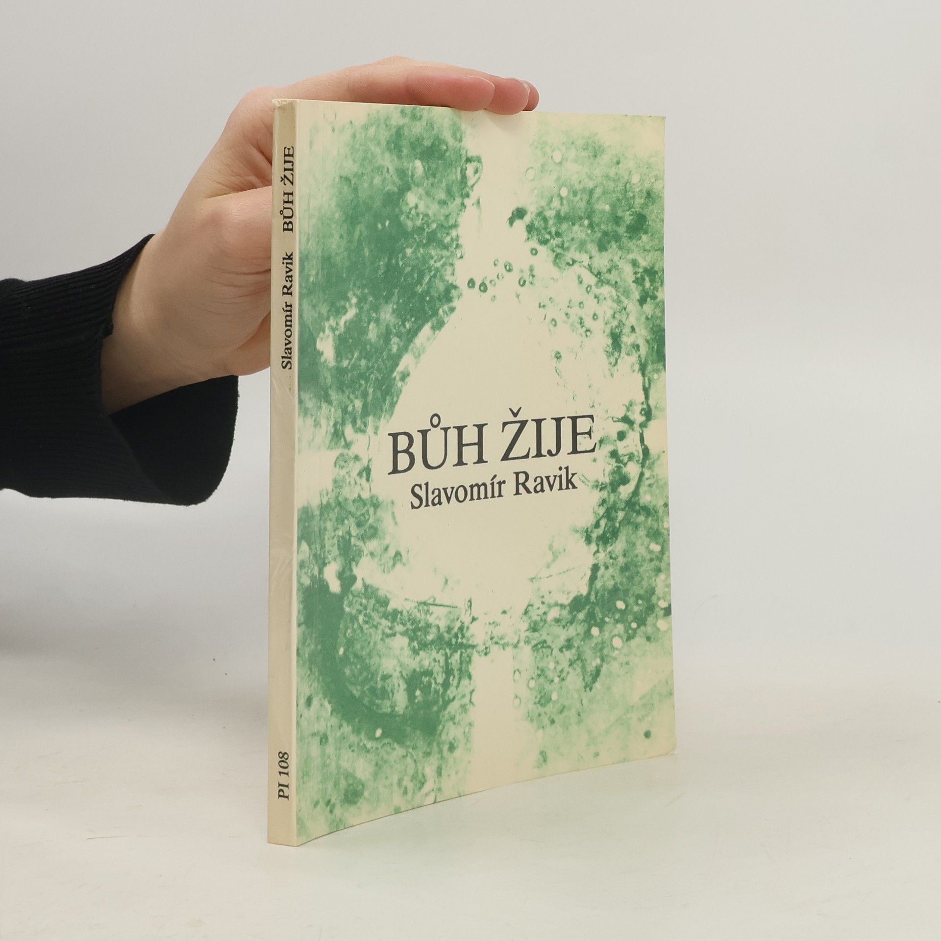 Slavomír Pejčoch Bůh žije : přírodní zákony dosvědčují jeho existenci