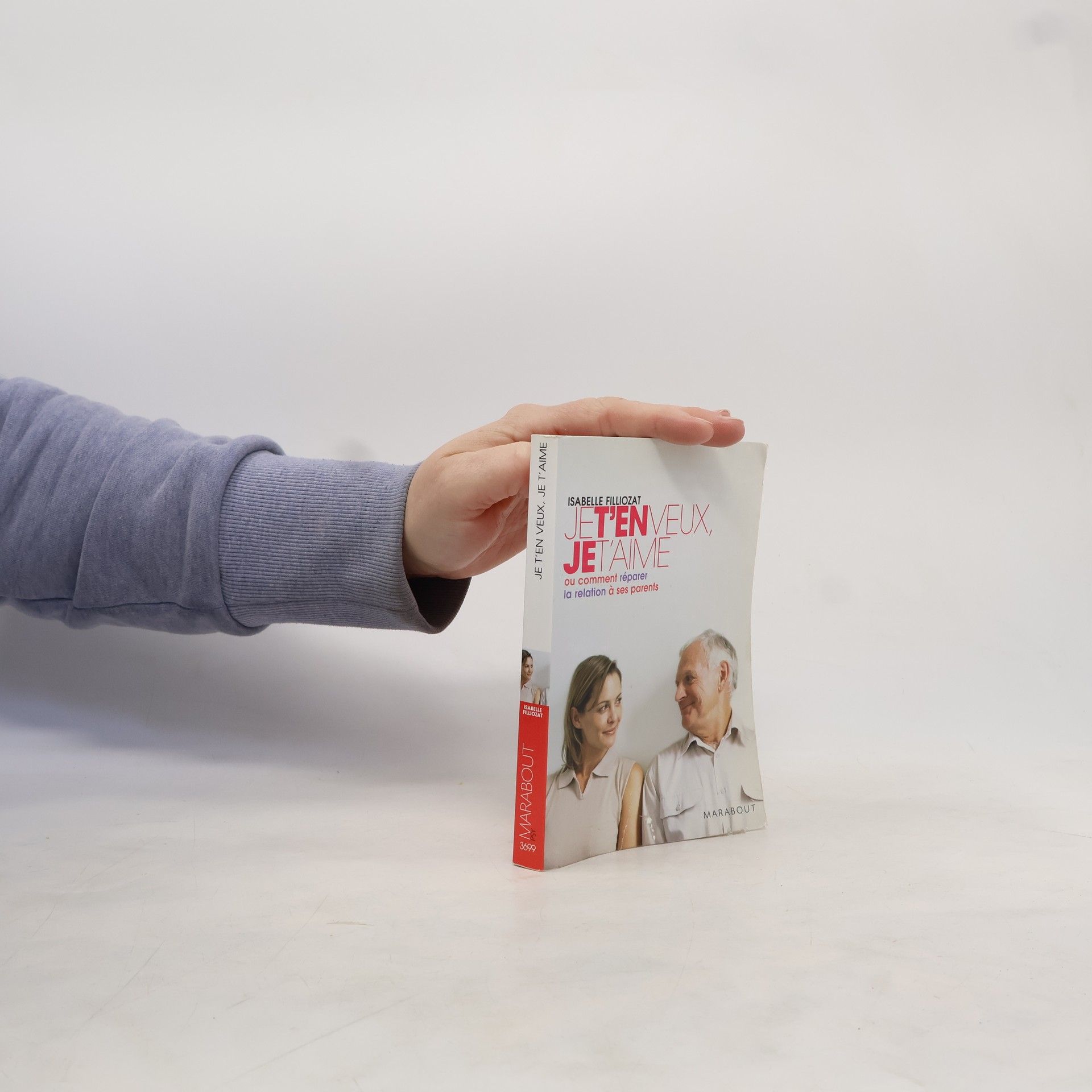 Isabelle Filliozat Je t'en veux, je t'aime ou comment réparer la relation à ses parents