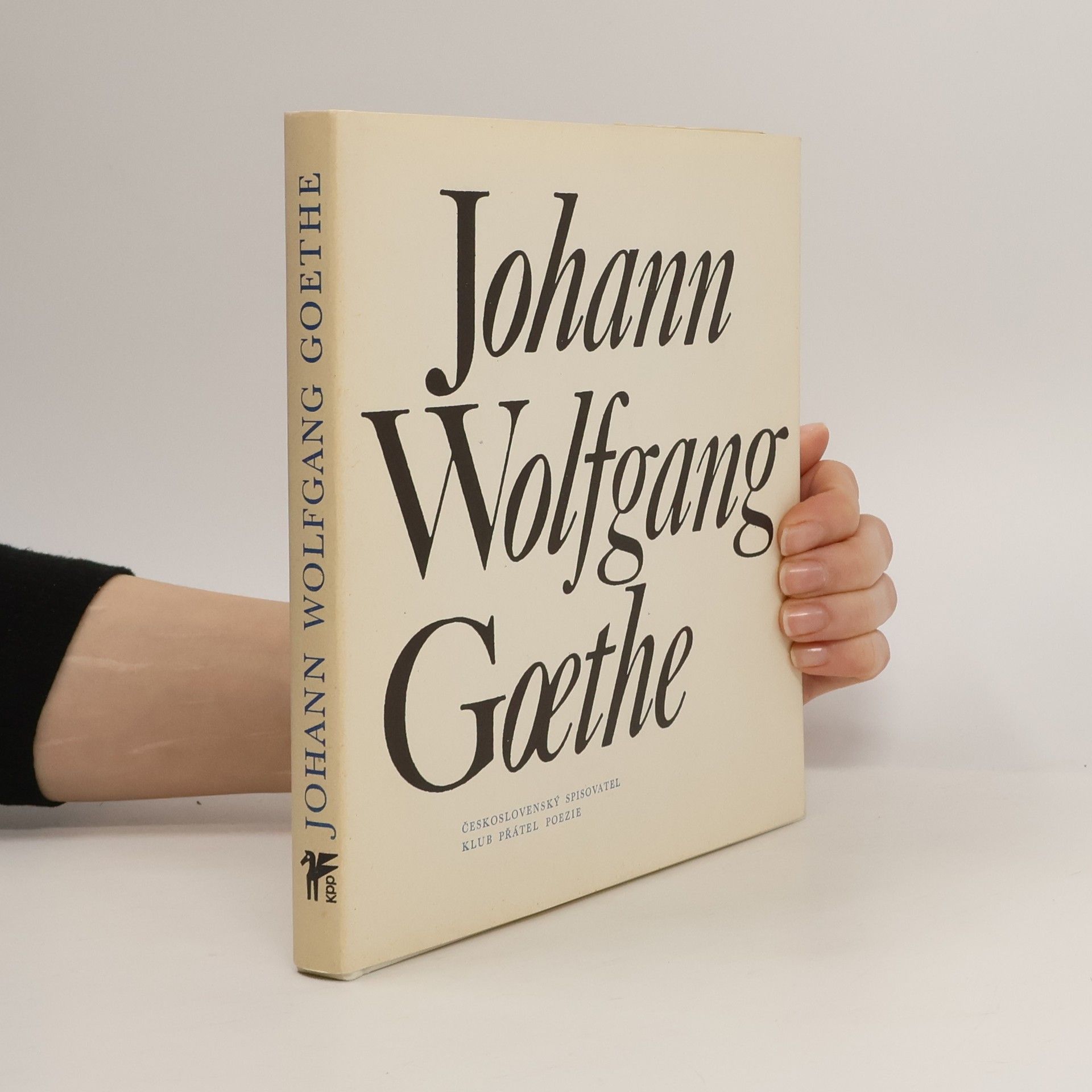 Johann Wolfgang von Goethe Johann Wolfgang Goethe. Výbor z poezie