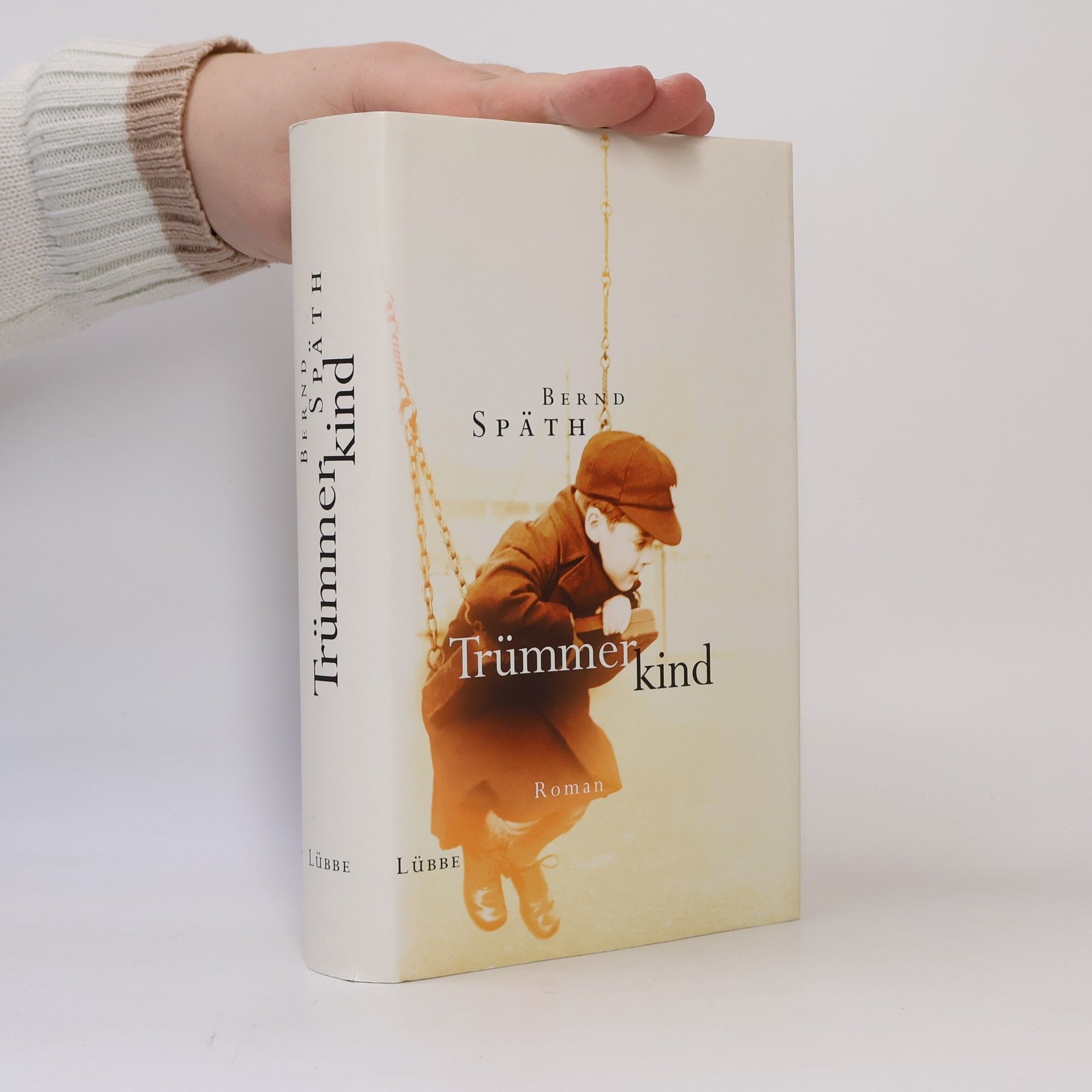 Bernd Späth Trümmerkind