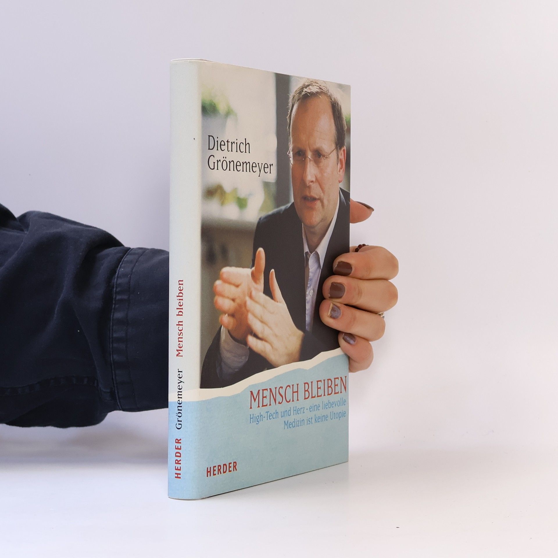 Dietrich H. W. Grönemeyer Mensch bleiben