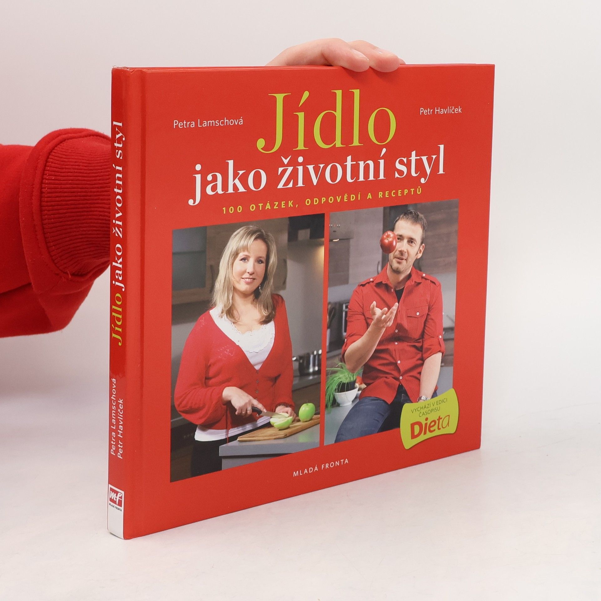 Petra Lamschová Jídlo jako životní styl, aneb 100 otázek, odpovědí a receptů