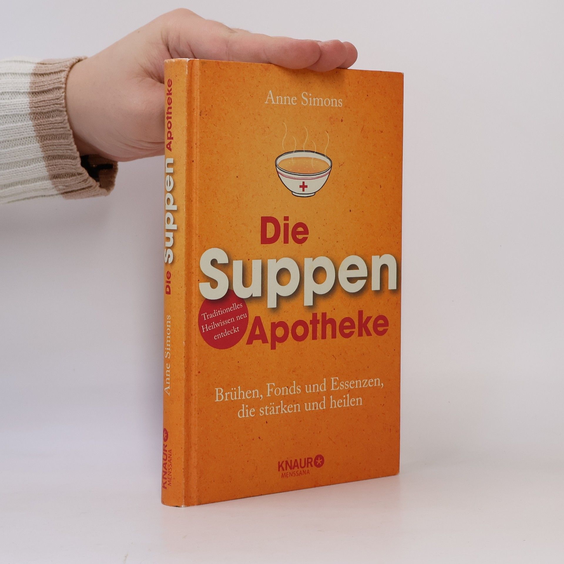 Anne Simons Die Suppen-Apotheke