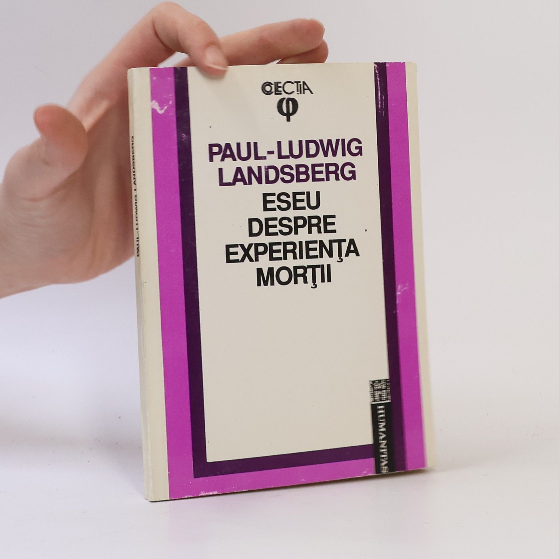 Paul Ludwig Landsberg Colecţia Φ: Eseu despre experienţa morţii