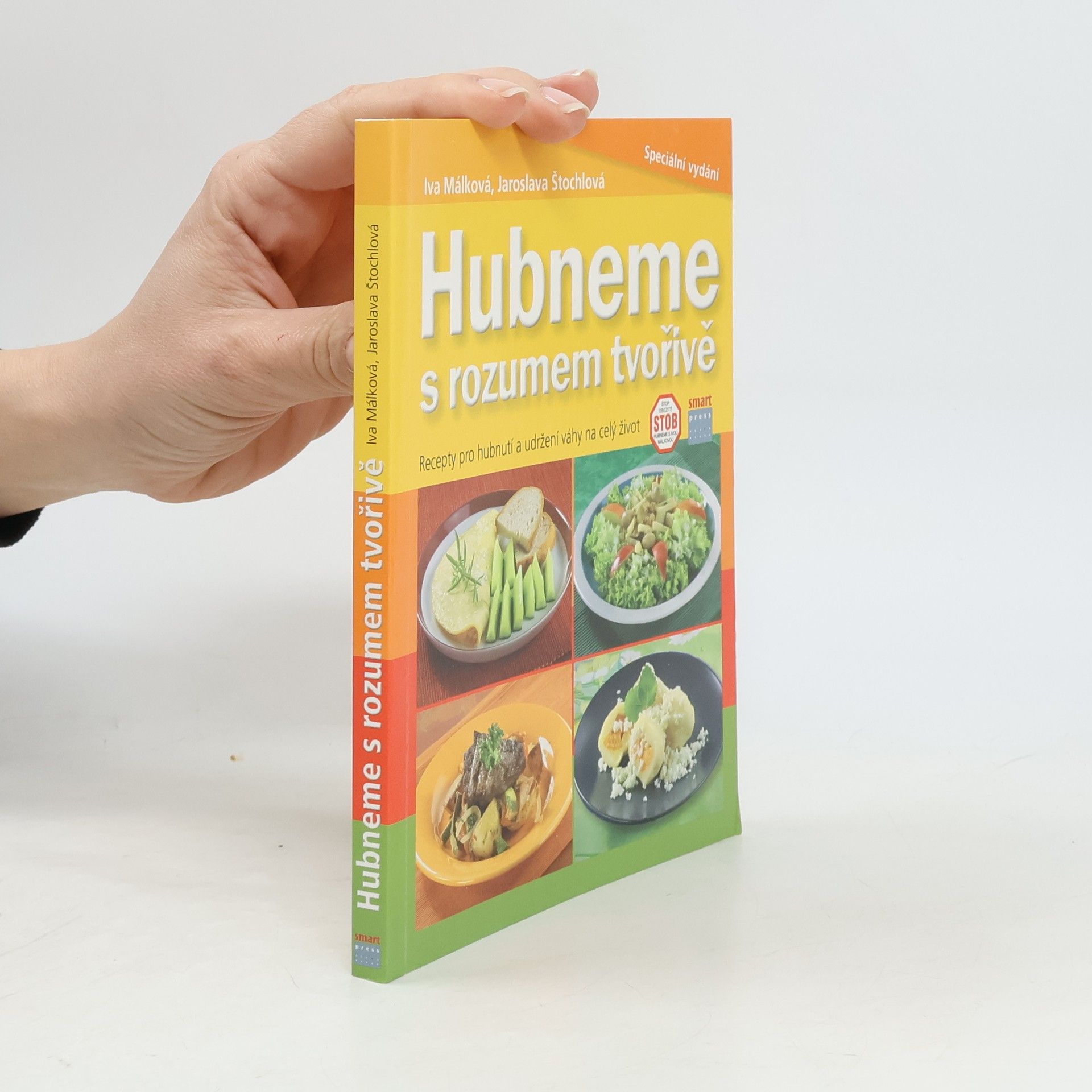 Hubneme s rozumem tvořivě : recepty pro hubnutí a udržení váhy na celý život