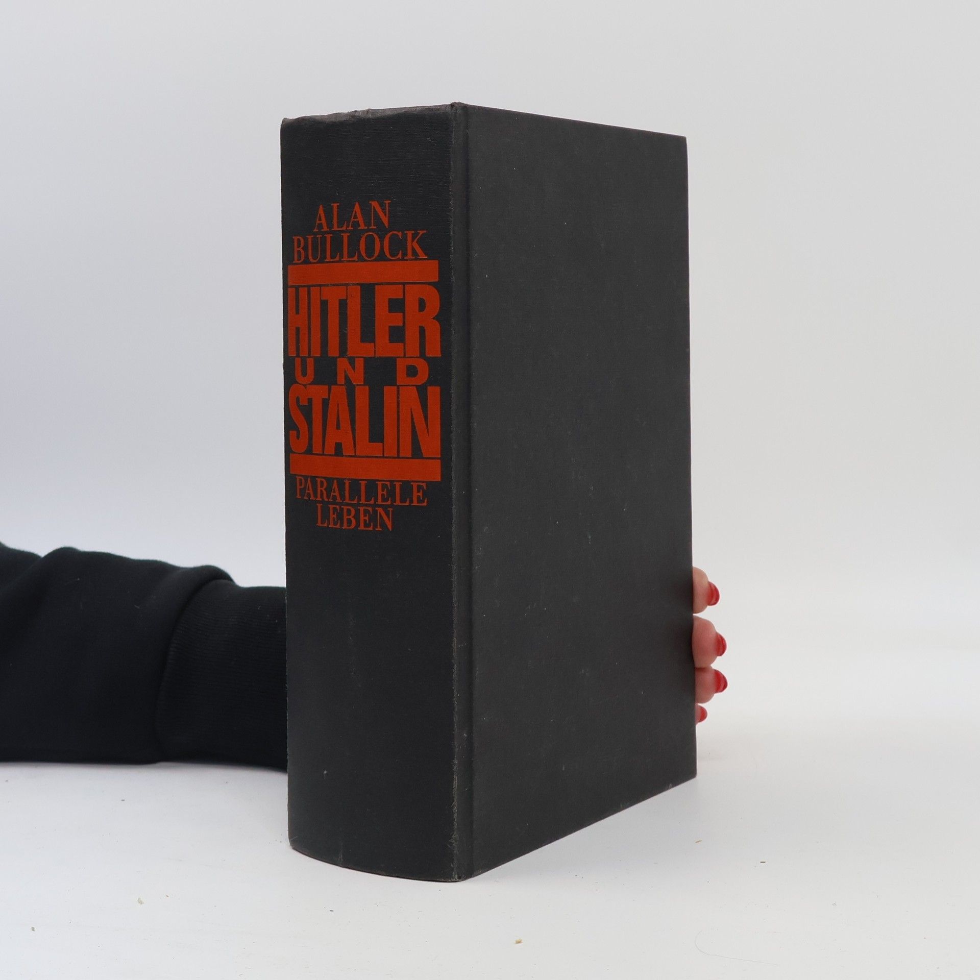 Alan Bullock Hitler und Stalin. Parallele Leben
