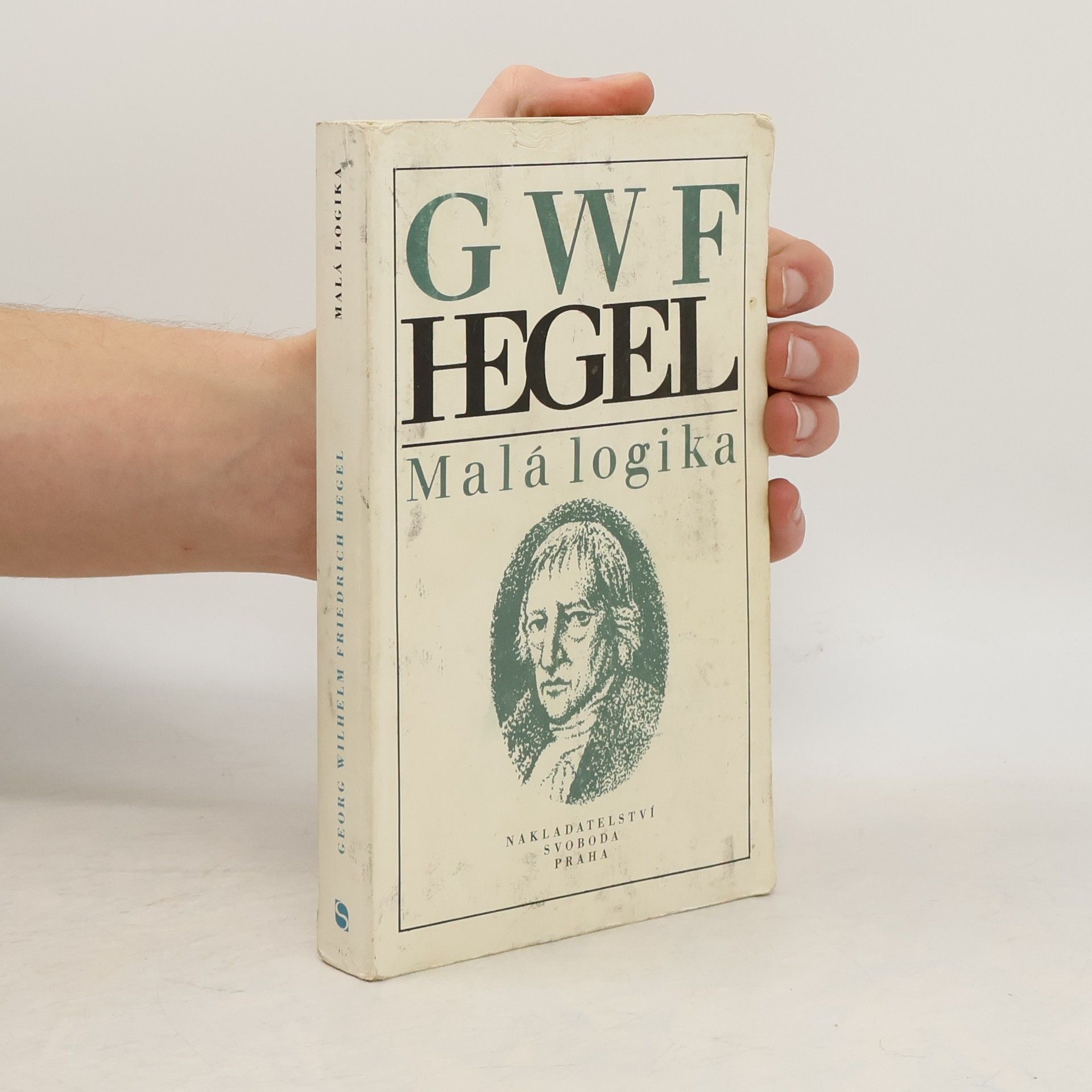 Georg Wilhelm Friedrich Hegel Malá logika (encyklopedie filozofických věd)