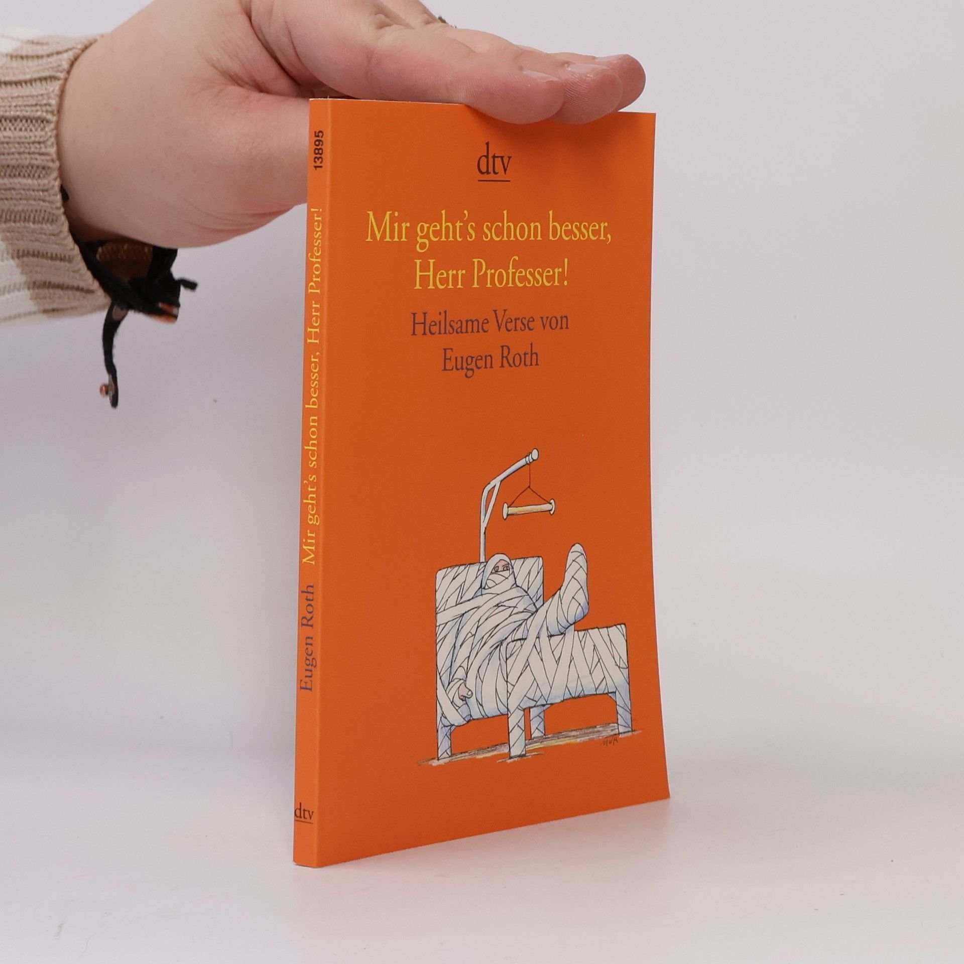 Eugen Roth Mir geht's schon besser, Herr Professer!