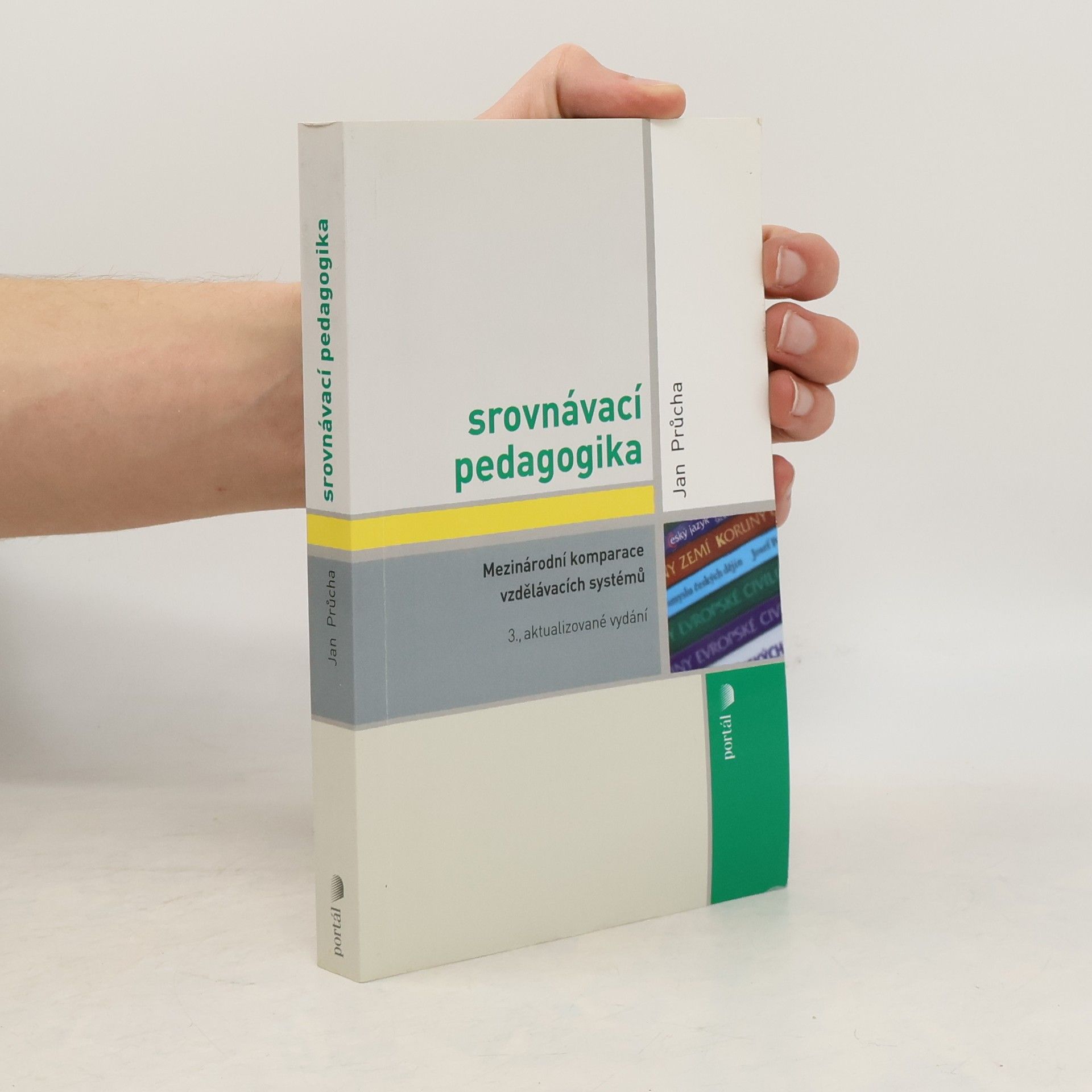 Jan Průcha Srovnávací pedagogika : mezinárodní komparace vzdělávacích systémů