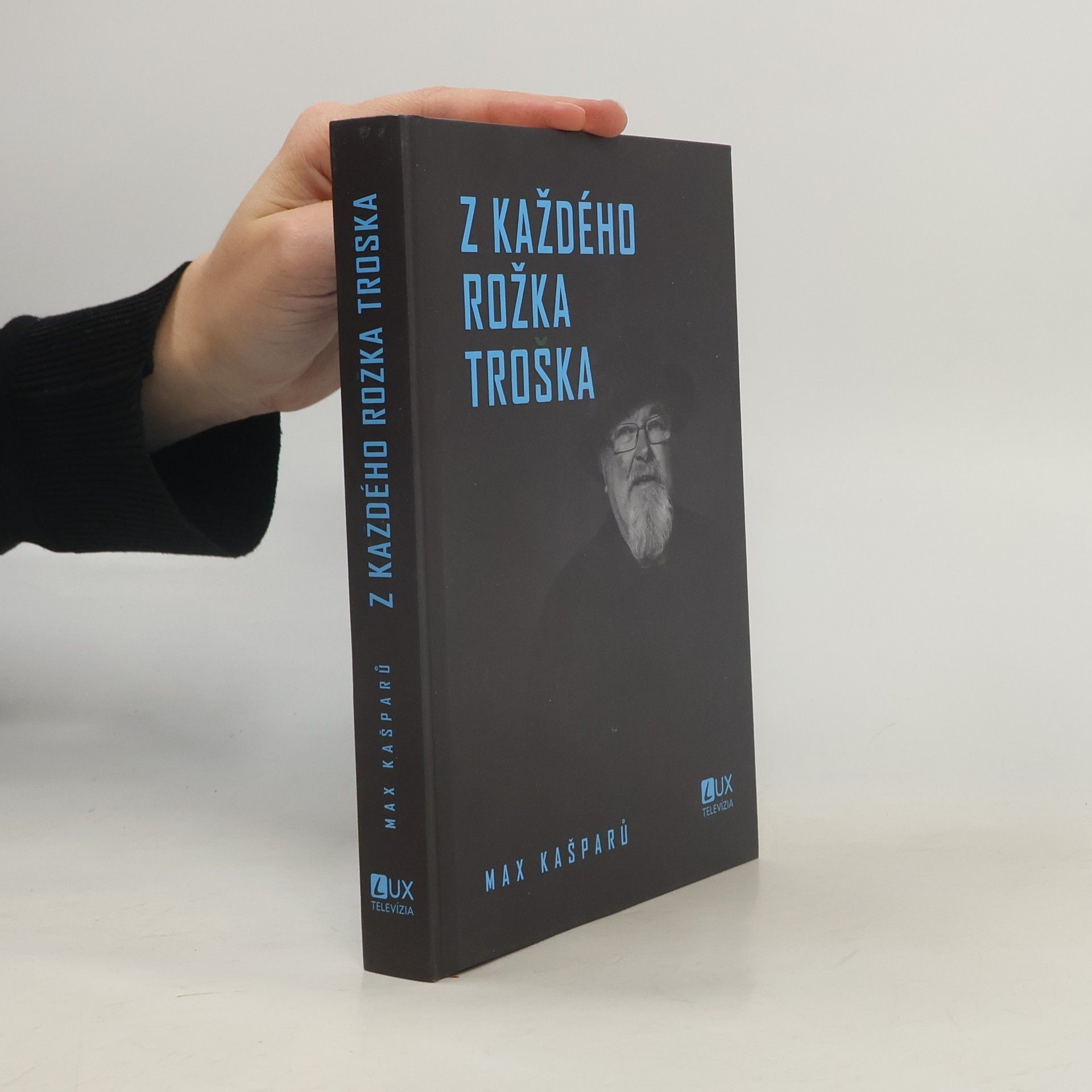 Jaroslav Max Kašparů Z každého rožka troška