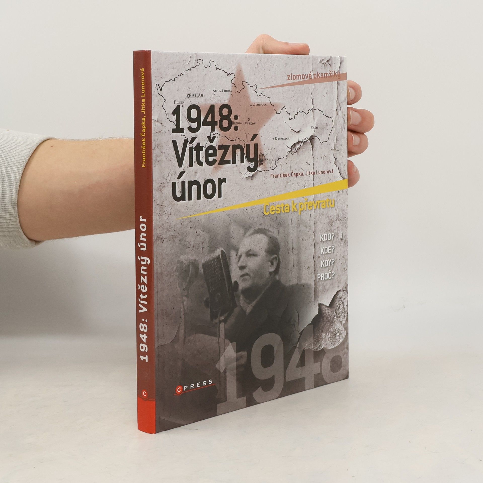 Jitka Lunerová 1948: Vítězný únor. Cesta k převratu.