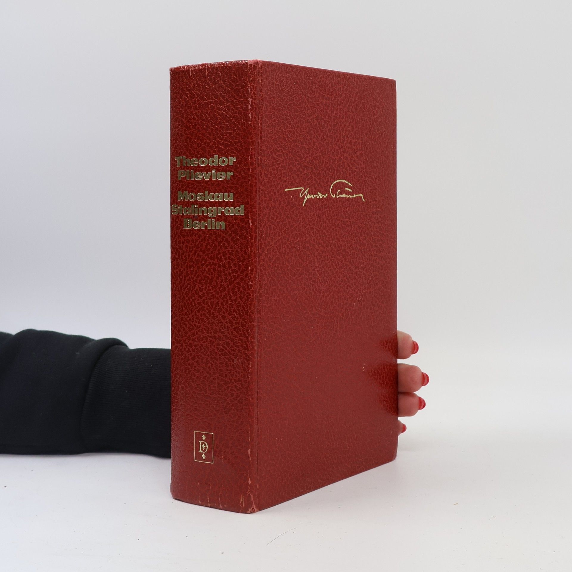 Theodor Plivier Moskau. Stalingrad. Berlin