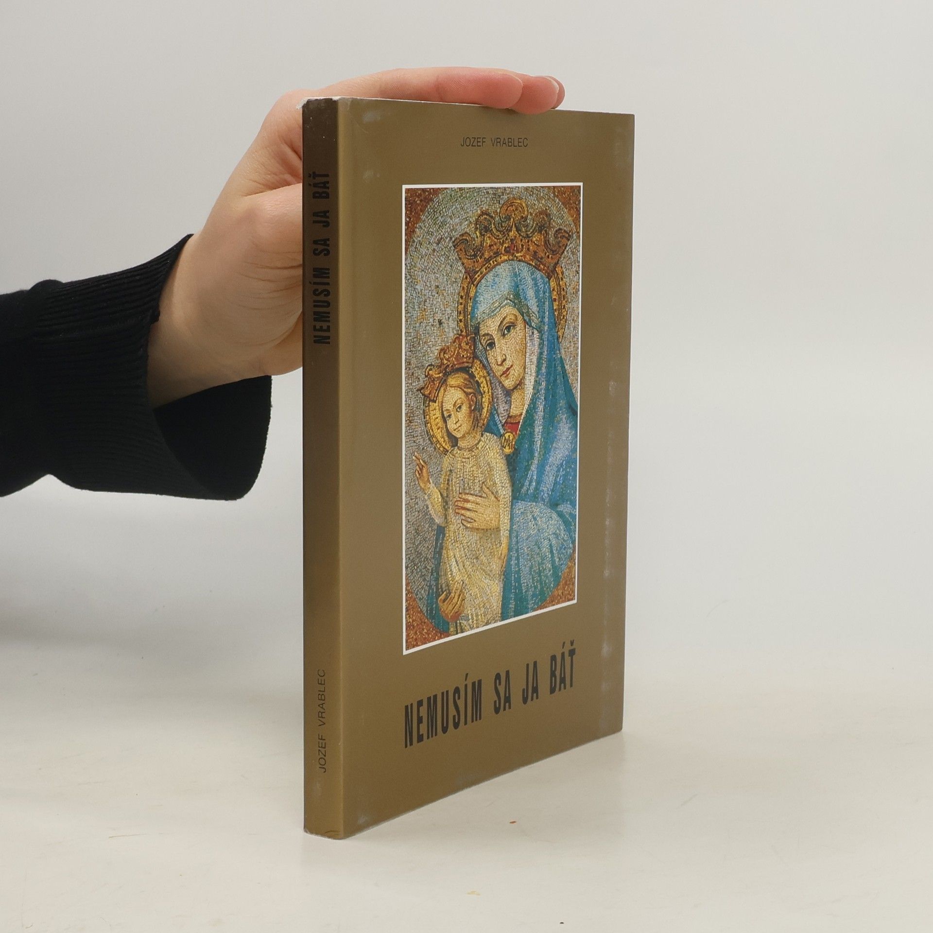 Jozef Vrablec Nemusím sa ja báť