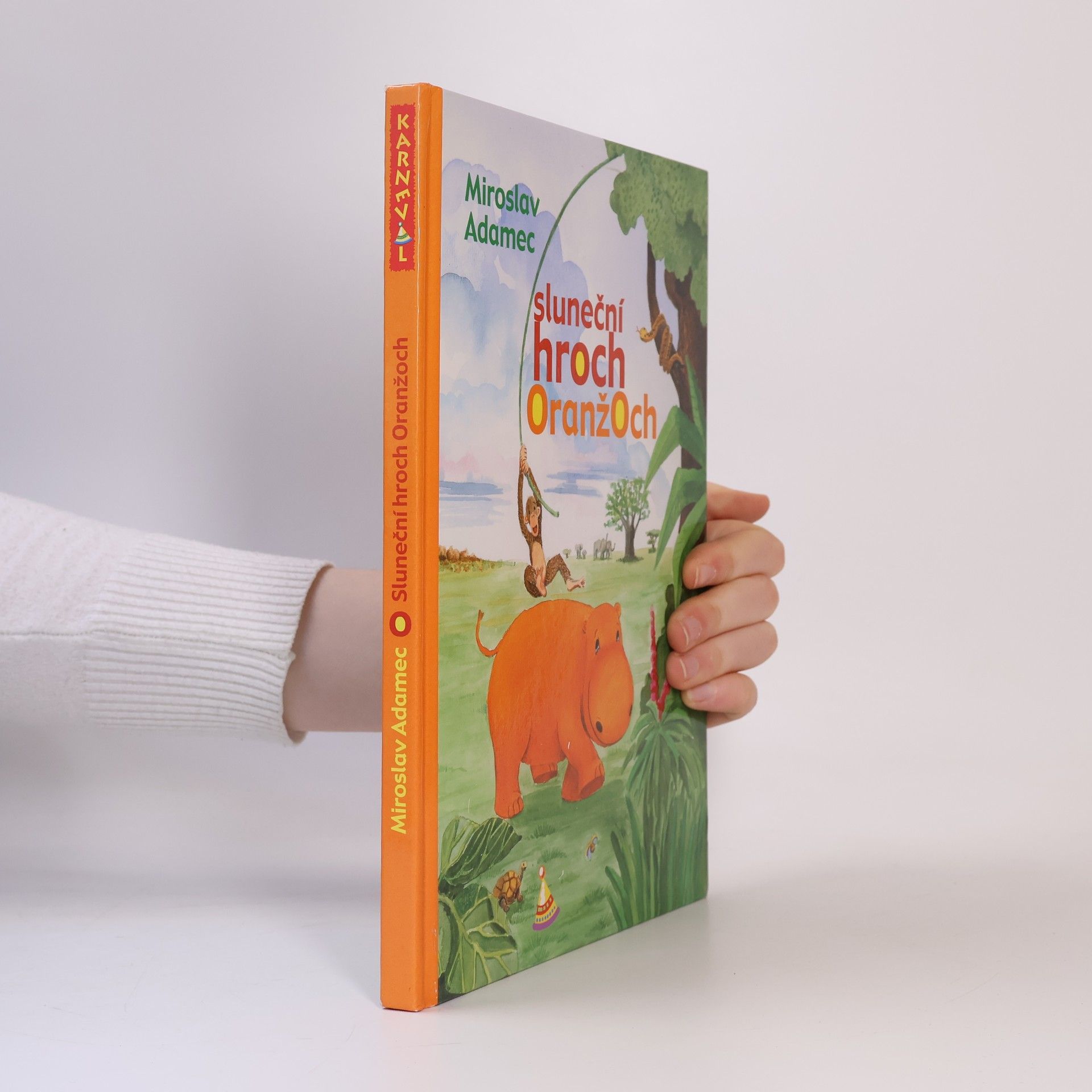 Miroslav Adamec Sluneční hroch Oranžoch