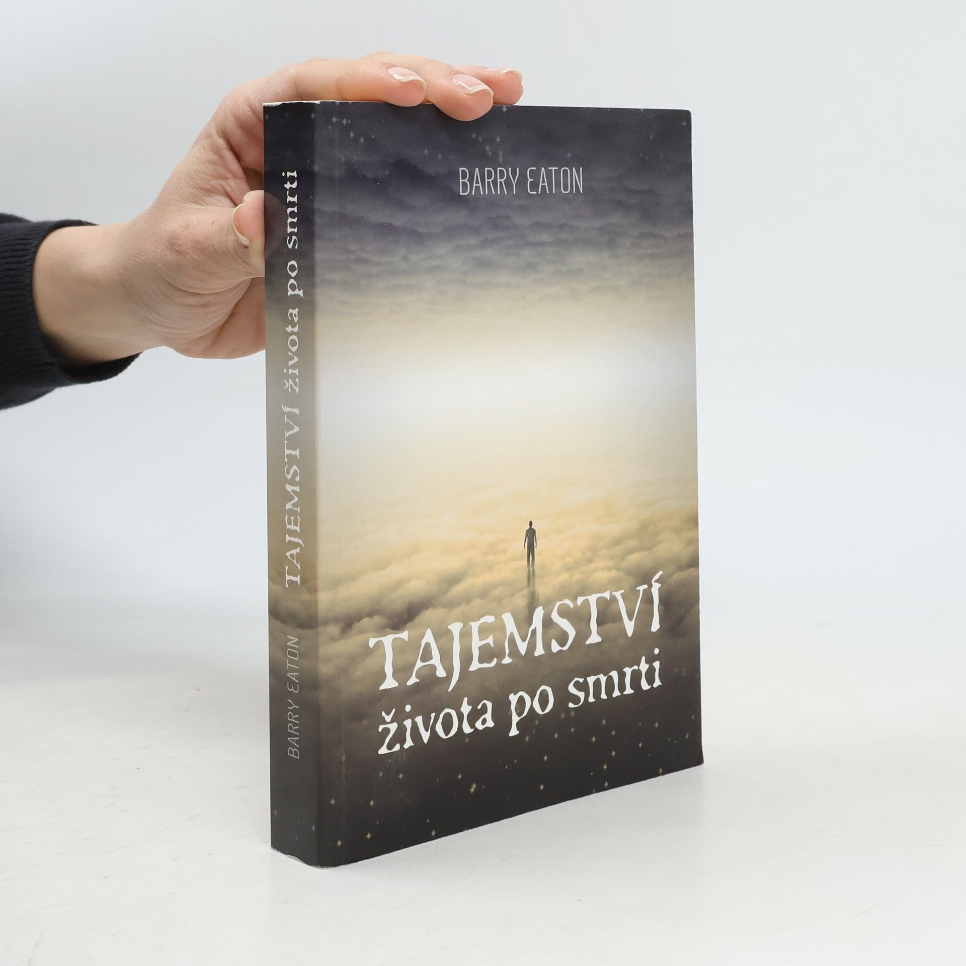 Barry Eaton Tajemství života po smrti