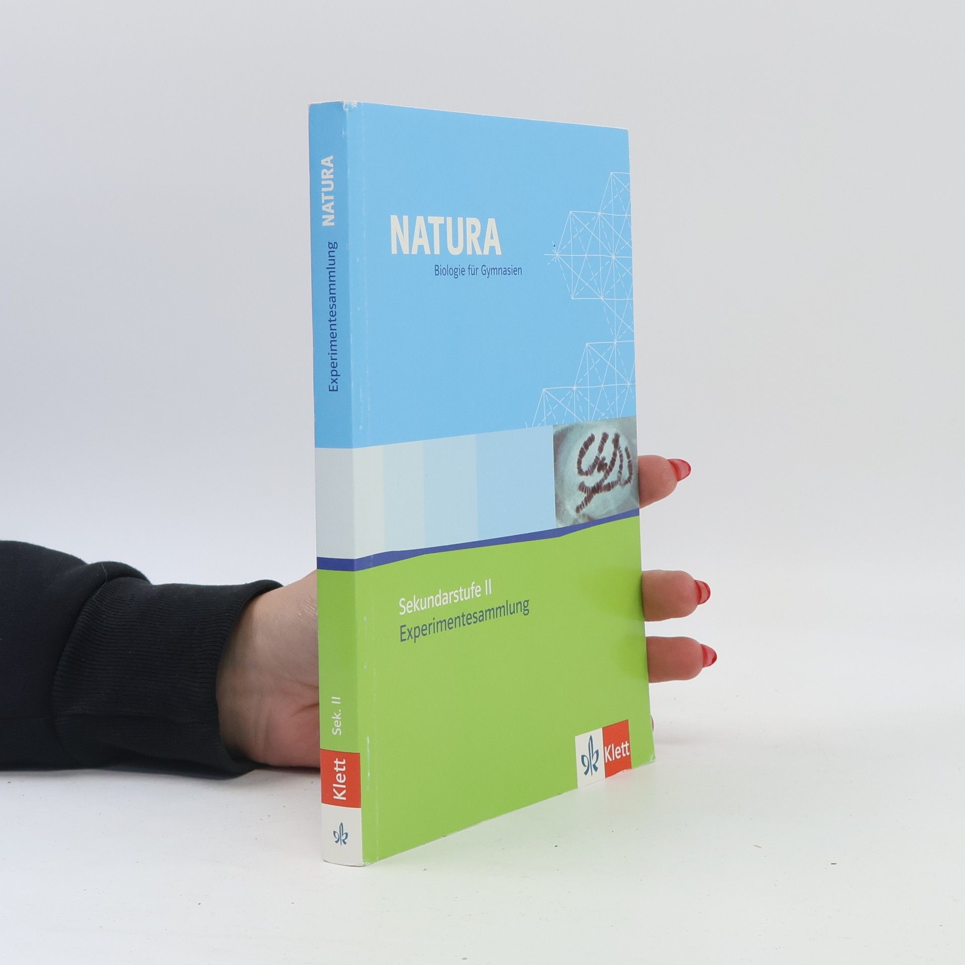 Autorenkollektiv Natura Experimentesammlung. Sekundarstufe II