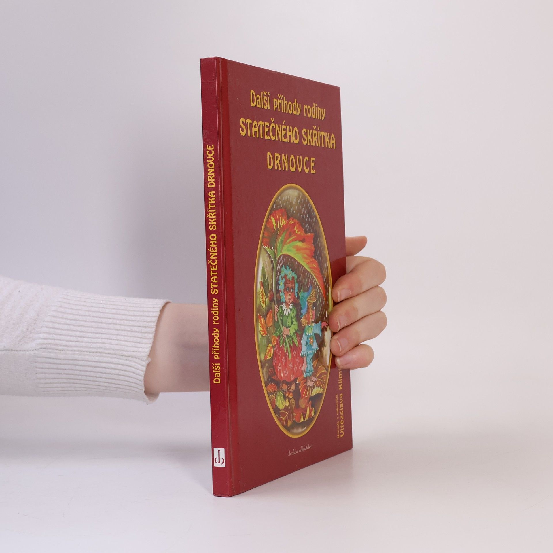 Vítězslava Klimtová Další příhody rodiny statečného skřítka Drnovce, aneb, Bukvínkova kouzelná píšťalka