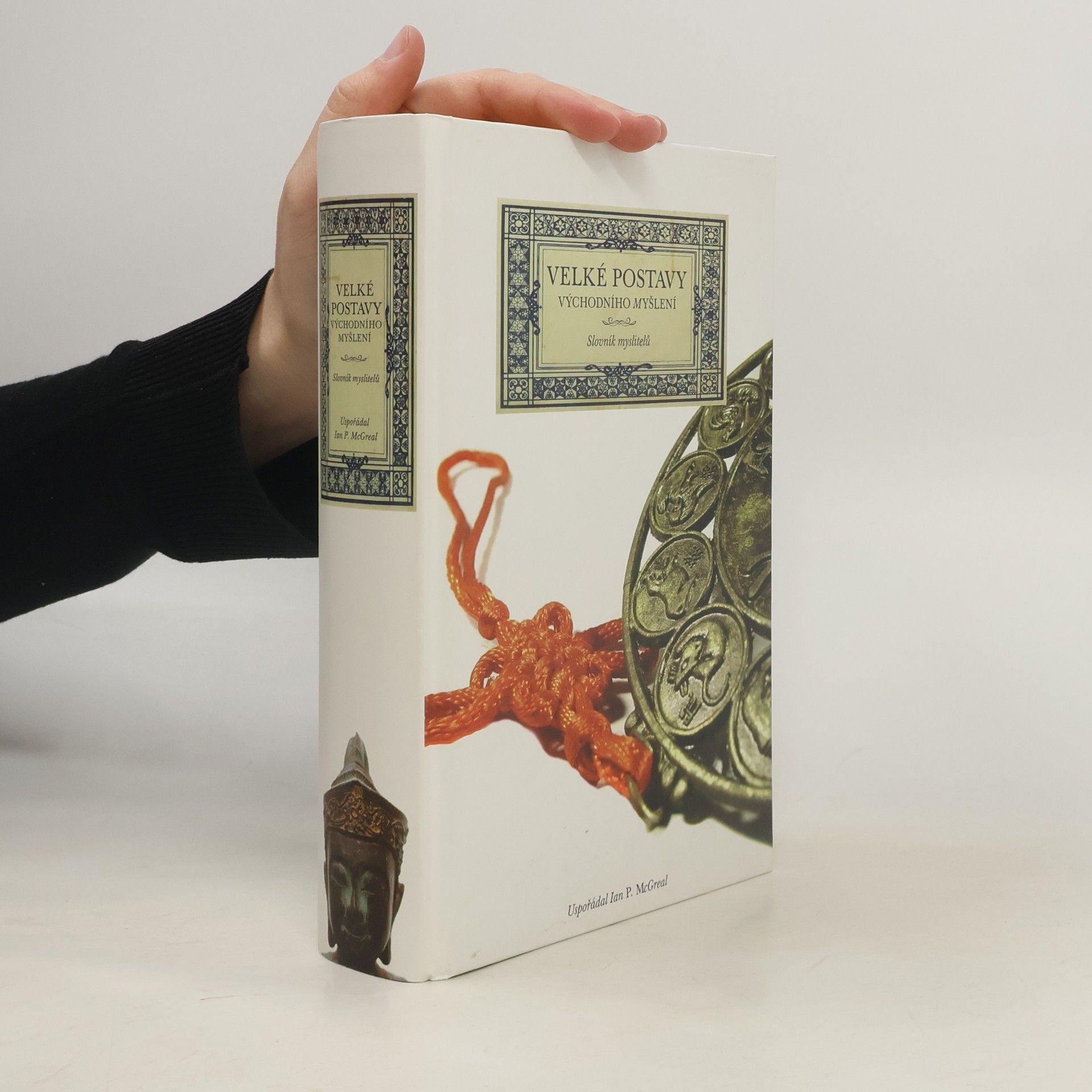 Ian Philip McGreal Velké postavy východního myšlení
