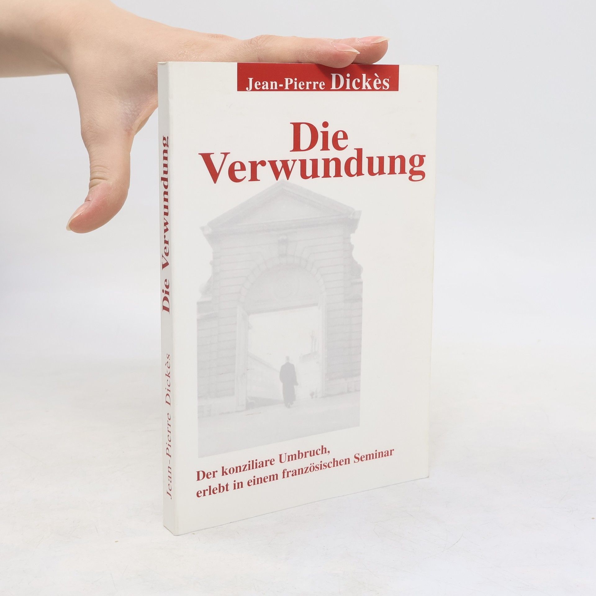 Jean-Pierre Dickès Die Verwundung