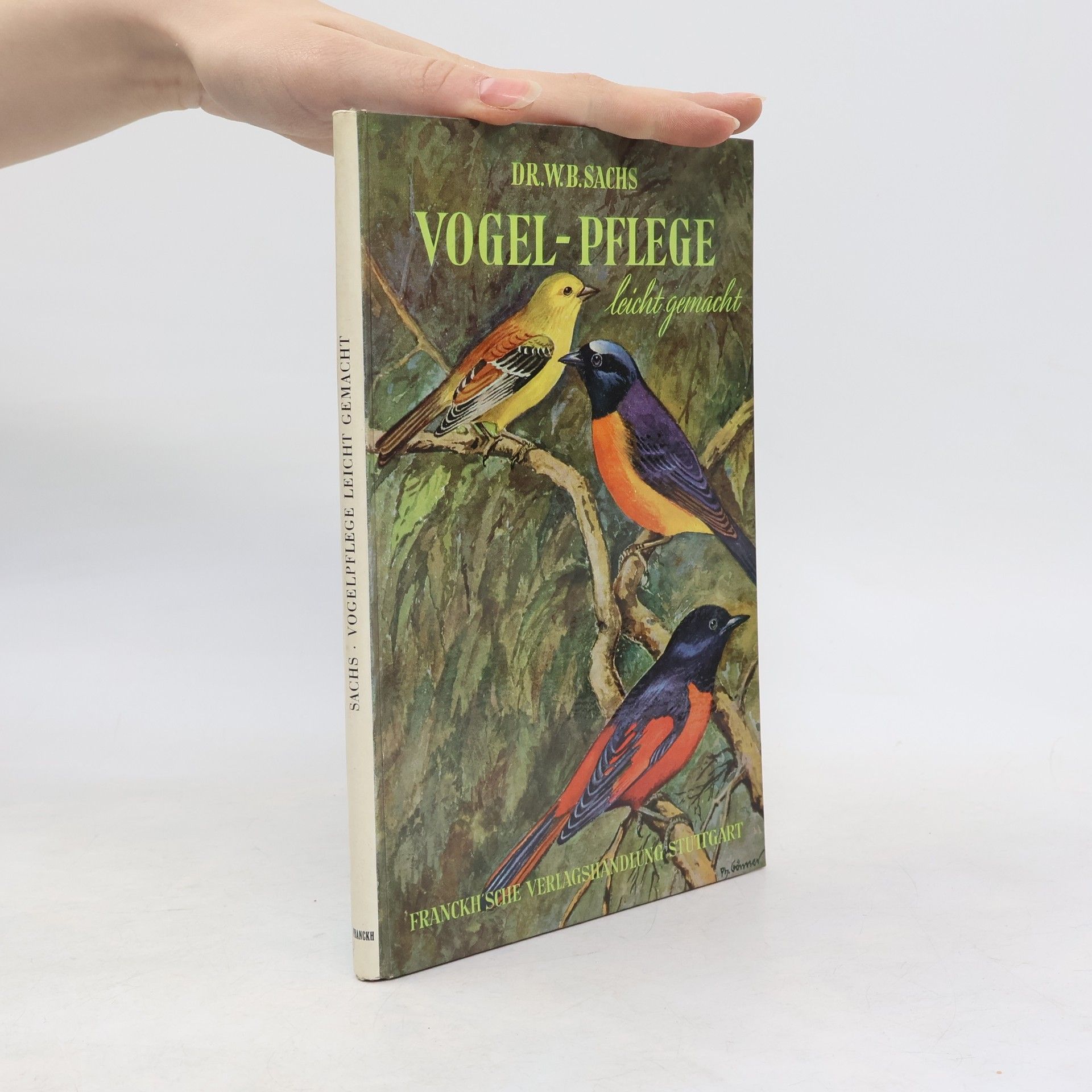 Walter Bernhard Sachs Vogelpflege leicht gemacht