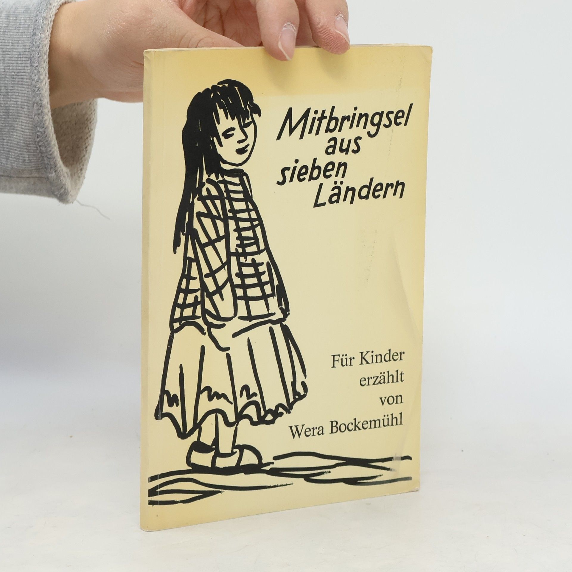 Wera Bockemühl Mitbringsel aus sieben Ländern