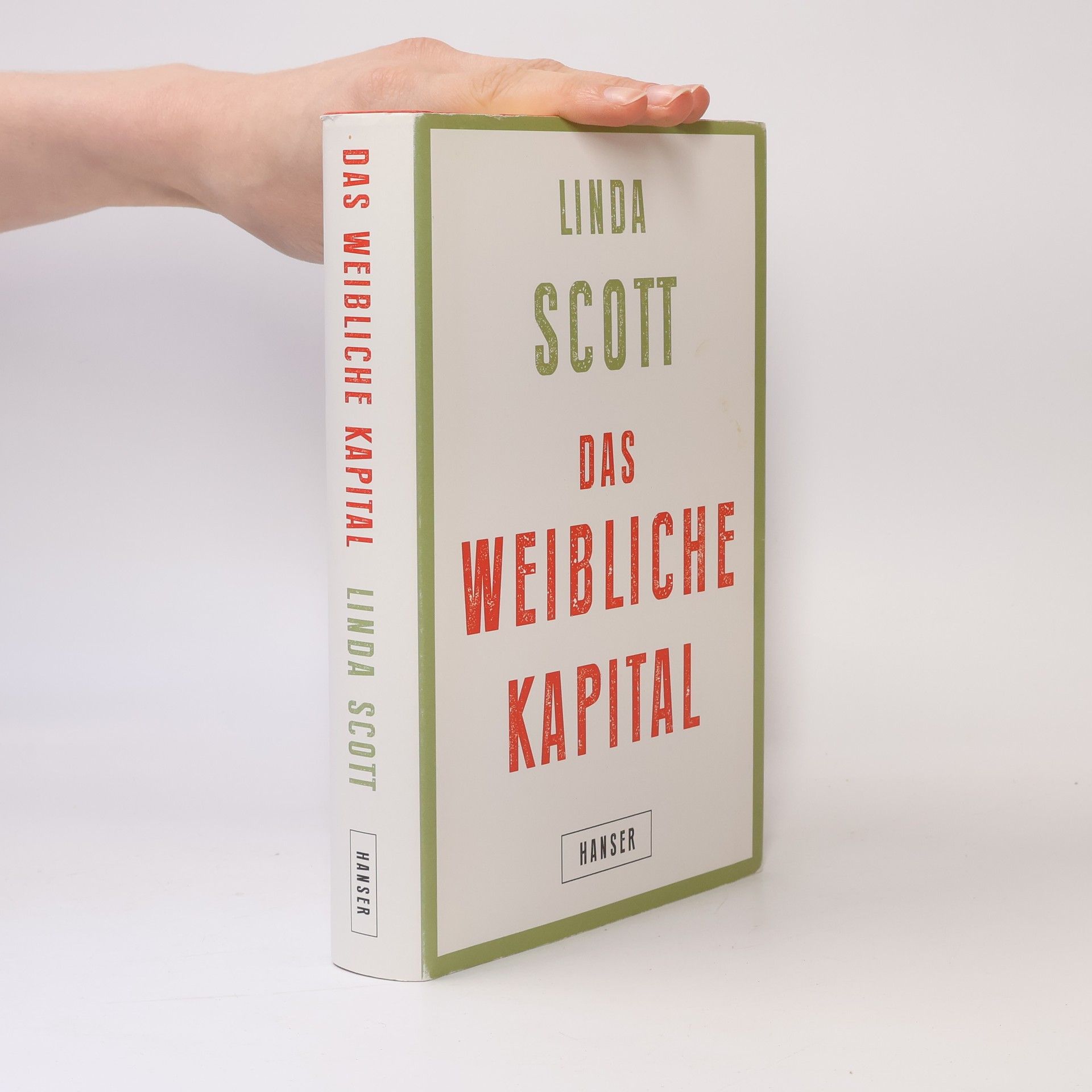 Linda Scott Das Weibliche Kapital