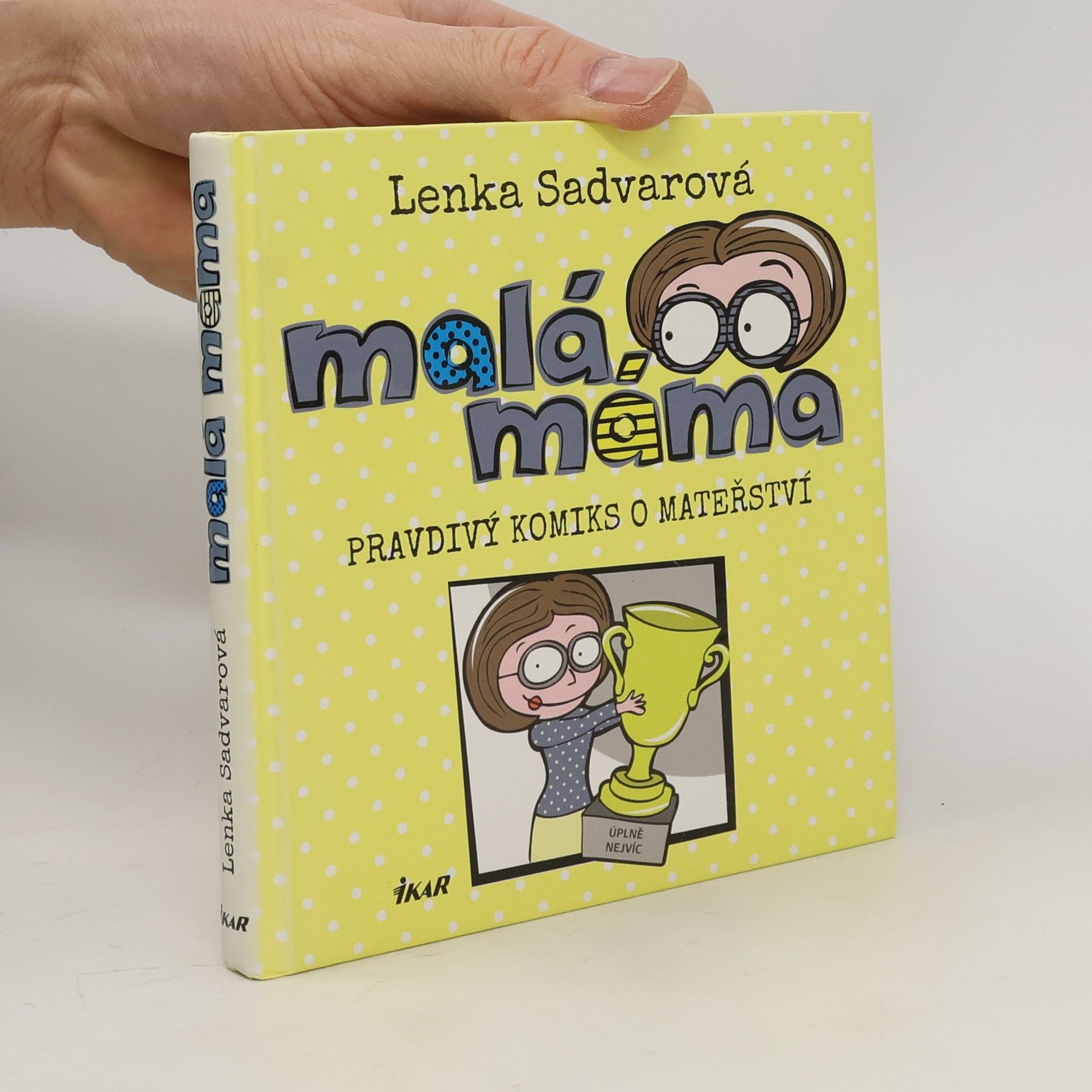 Lenka Sadvarová Malá máma