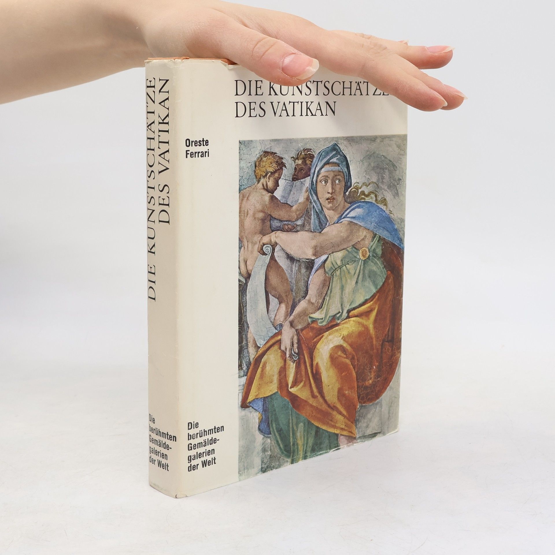 Oreste Ferrari Die Kunstschätze des Vatikan