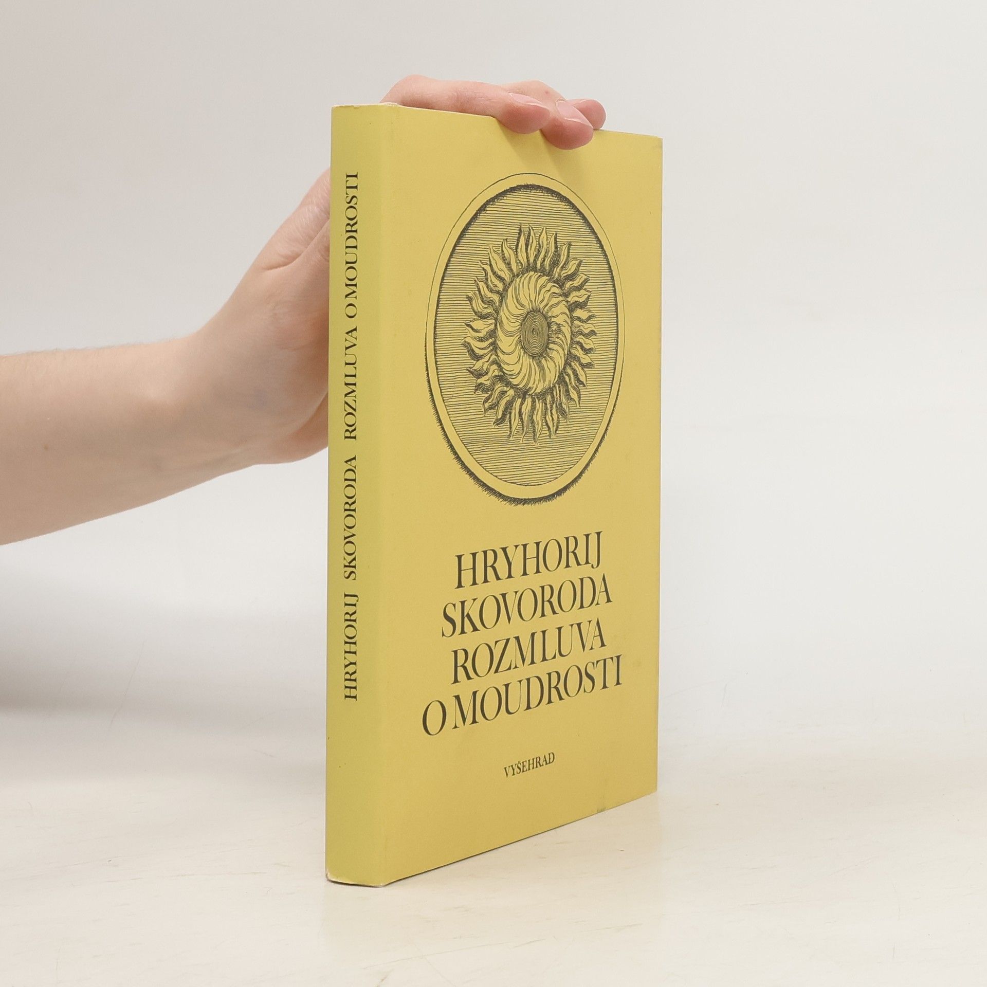 Hryhorii Skovoroda Rozmluva o moudrosti: Výbor ze Skovorodova díla