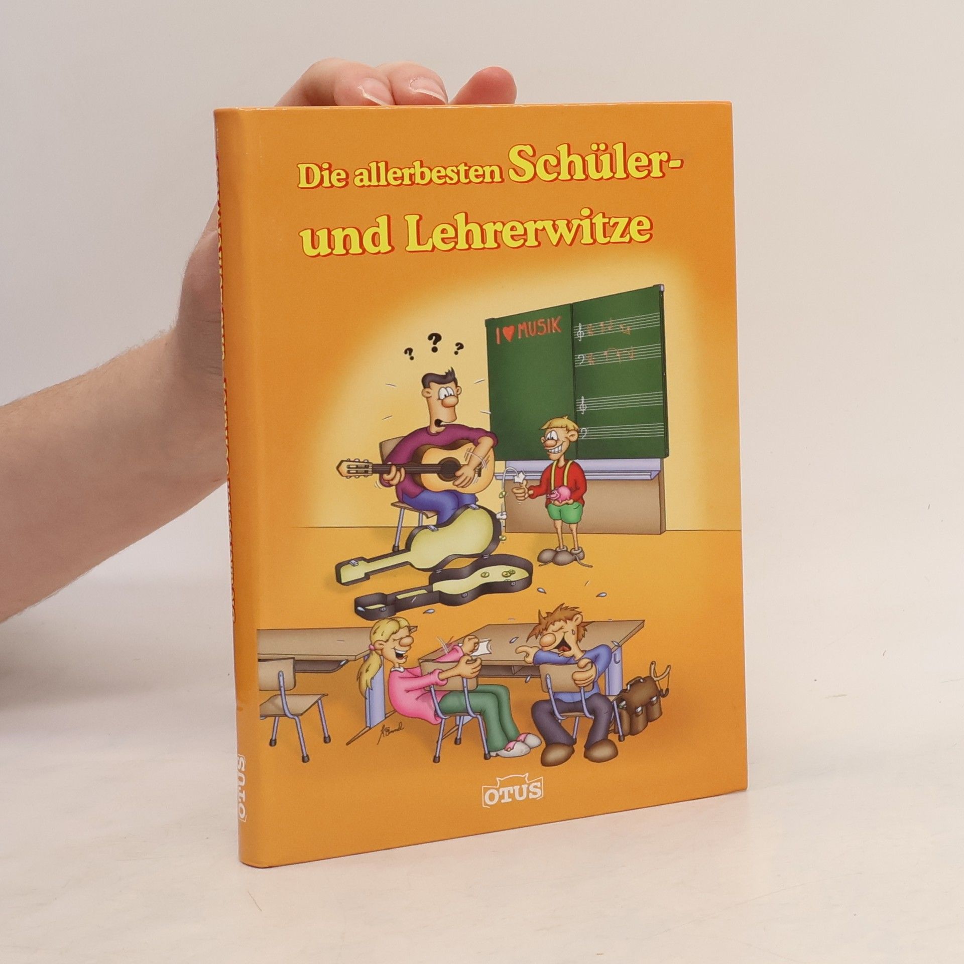 Kolektiv autorů Die allerbesten Schüler- und Lehrerwitze