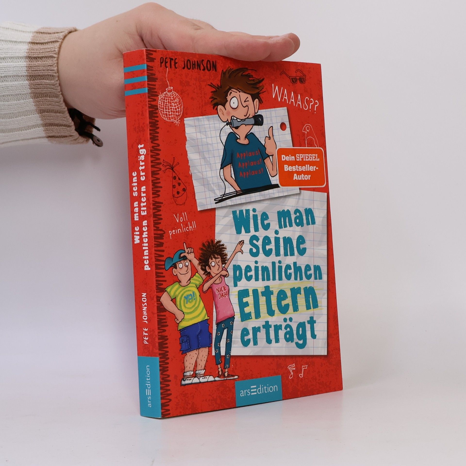 Pete Johnson Wie man seine peinlichen Eltern erträgt