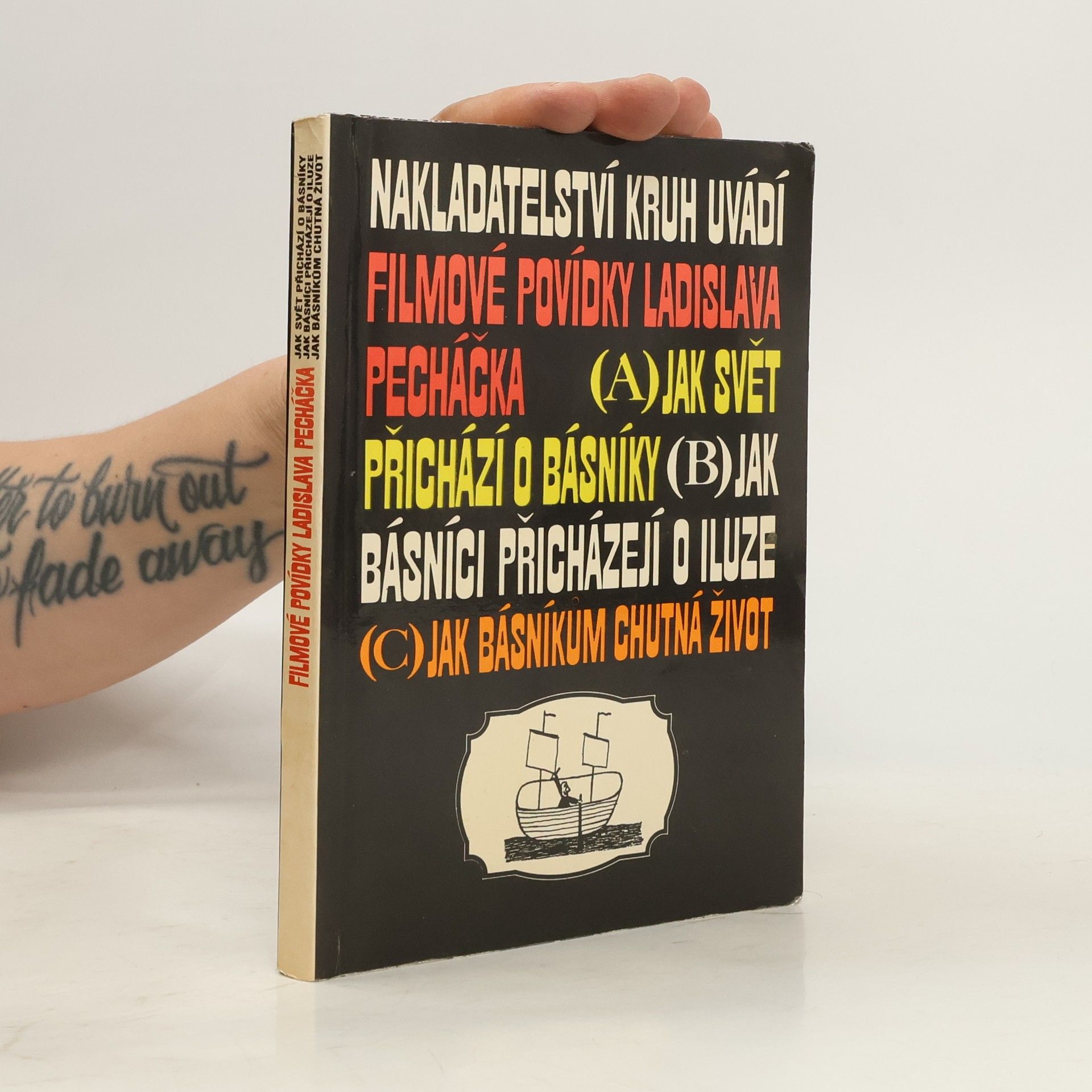 Ladislav Pecháček Filmové povídky Ladislava Pecháčka. Jak svět přichází o básníky. Jak básníci přicházejí o iluze. Jak básníkům chutná život