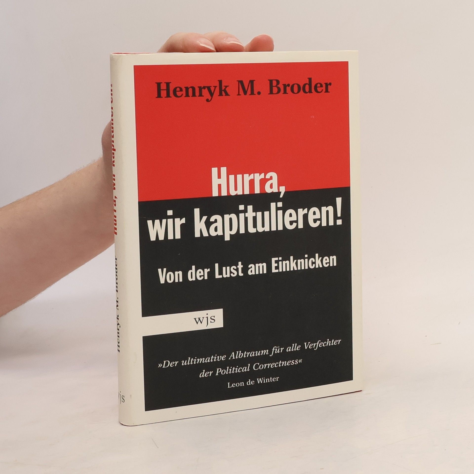 Hurra, wir kapitulieren!