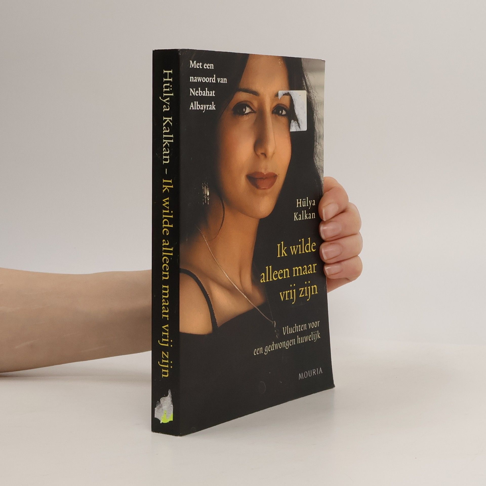 Hülya Kalkan Ik wilde alleen maar vrij zijn